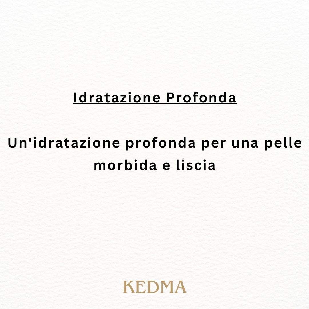 Testo: Idratatazione Profonda. Un'idratazione profonda per una pelle morbida e liscia. Logo Kedma.
