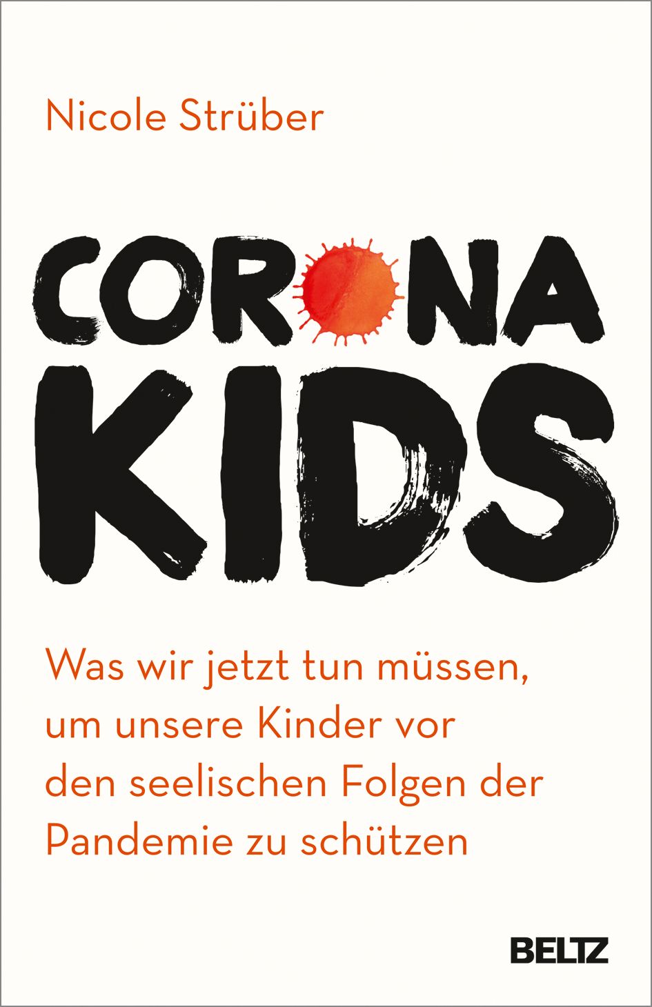 Buchcover: "Corona Kids" von Nicole Strüber. Titel in Schwarz, roter Sonnen-Illustration. Verlag: Beltz.