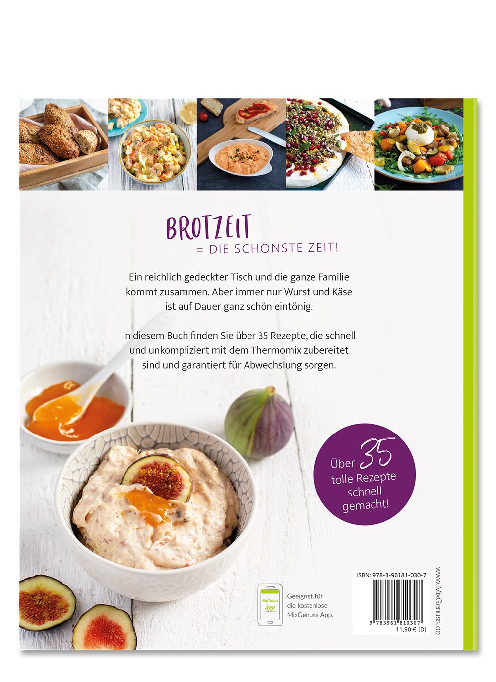 Buchrückseite BROTZEIT = die schönste Zeit! Mit Rezepten, Abbildungen von Speisen und Zutaten. Text in Deutsch.