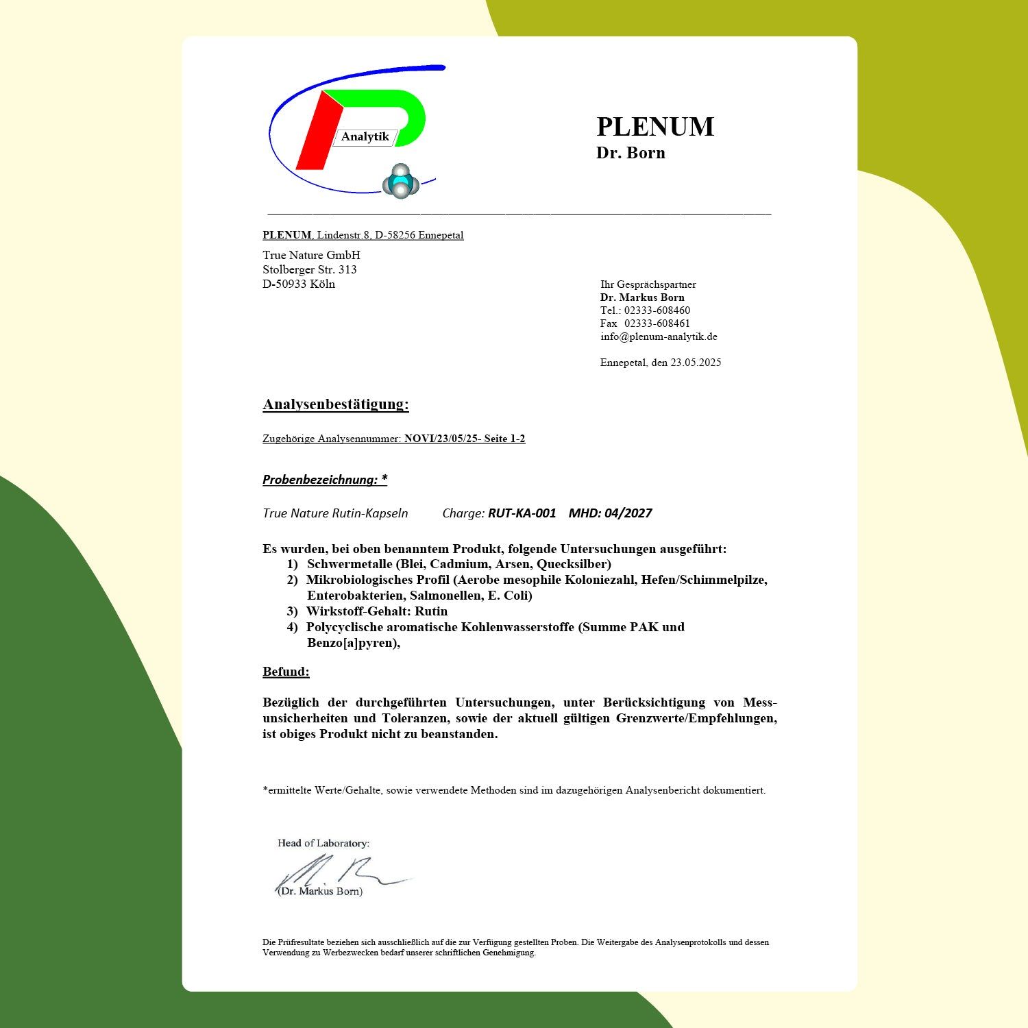 Analysenzertifizierung von Plenum Dr. Born. Text: Analysebestätigung, Probenbezeichnung, Charge, MHD. Unterschrift: Dr. Martin Born.