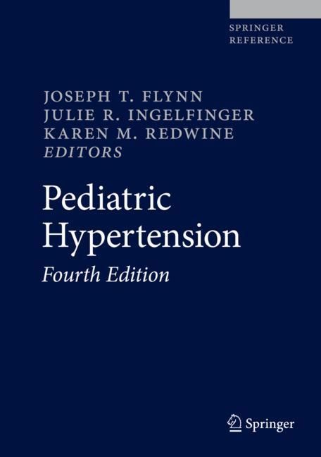 Buchcover mit dem Titel "Pediatric Hypertension, Fourth Edition". Herausgeber: Joseph T. Flynn, Julie R. Ingelfinger, Karen M. Redwine. Springer.