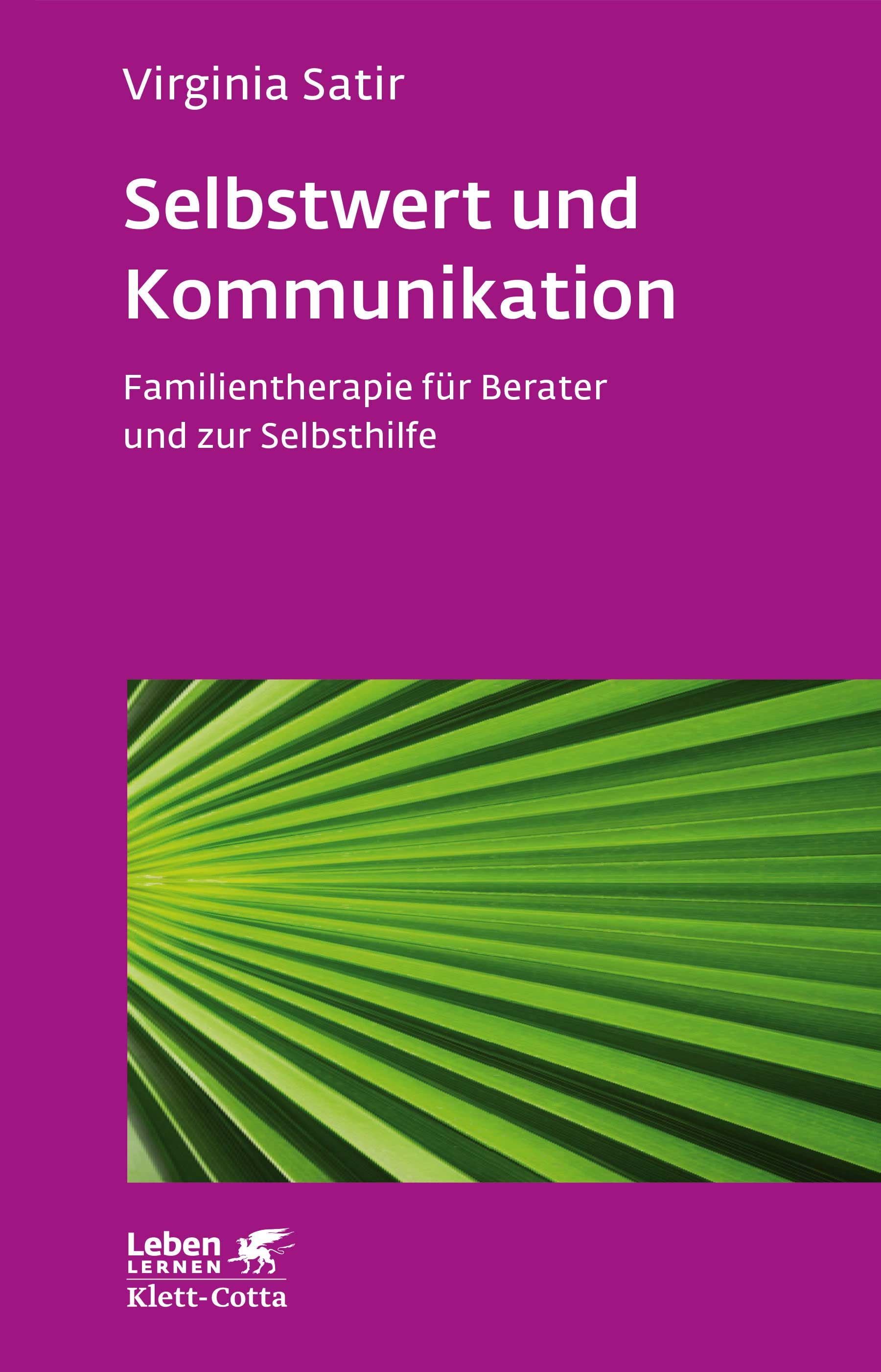 Buchcover: Titel "Selbstwert und Kommunikation". Autorin: Virginia Satir. Verlag: Klett-Cotta. Hintergrund: grünes Blattmuster.