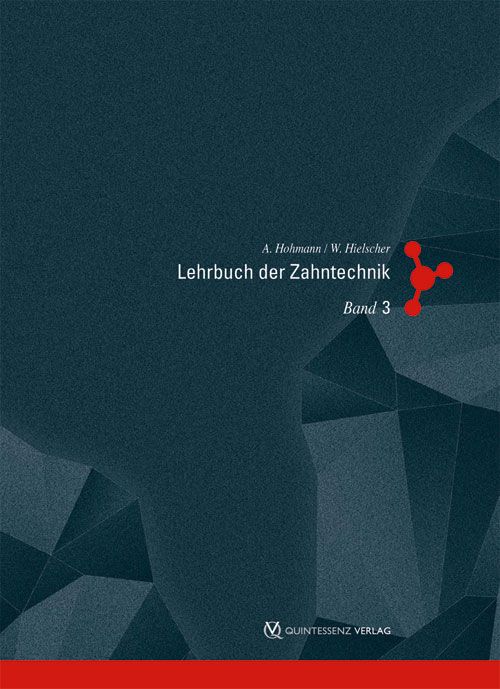Lehrbuch der Zahntechnik Band 1-3 / Werkstofftechnik