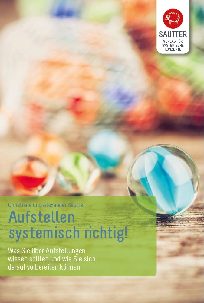 Buchcover mit Titel "Aufstellen systemisch richtig!". Autor: Christiane und Alexander Sautter. Verlag: Sautter Verlag für systemische Konzepte. Kugeln.