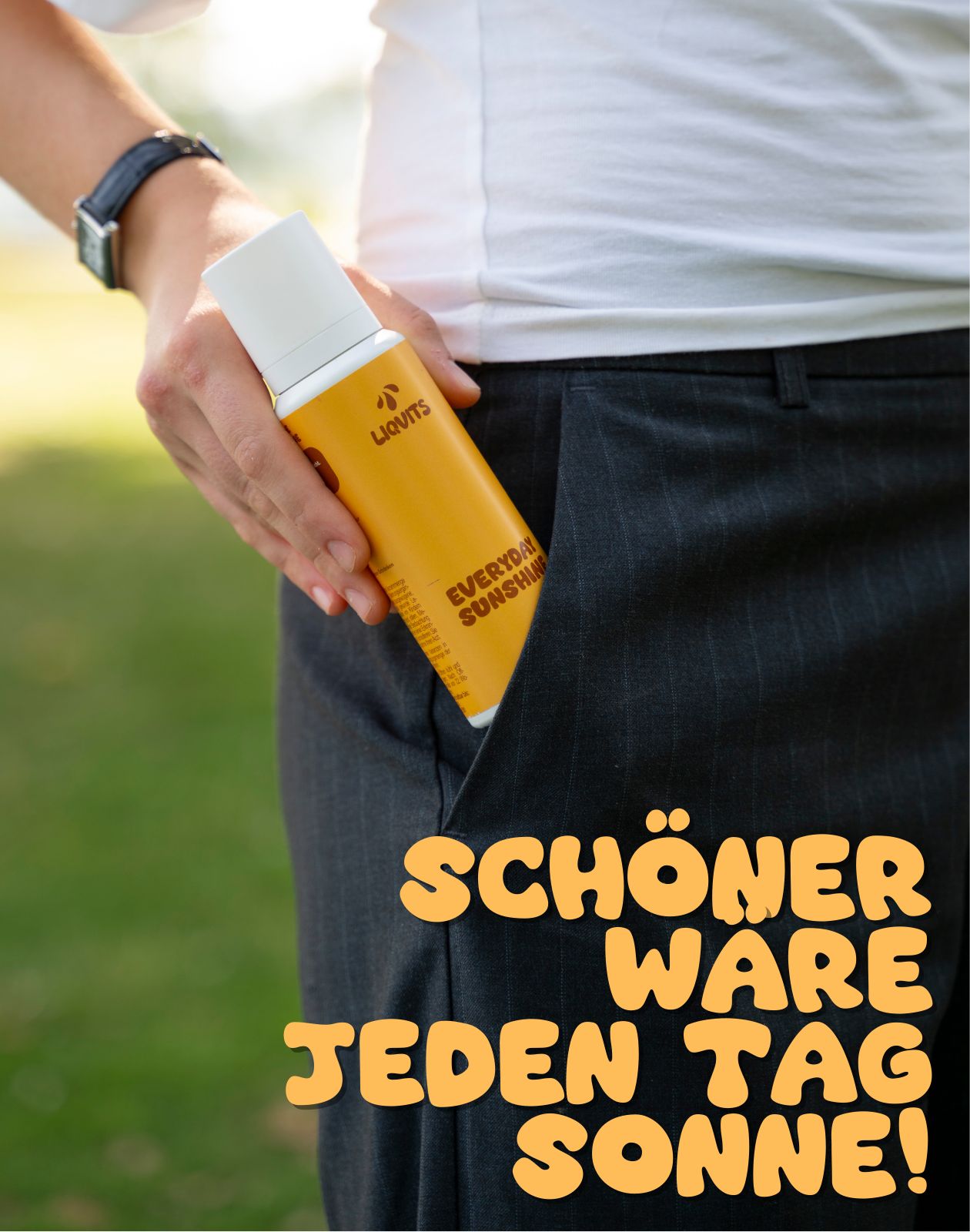 Gelbe Flasche in Hosentasche. Aufschrift: LiqVits Everyday Sunshine. Text: Schöner ware jeden Tag Sonne!