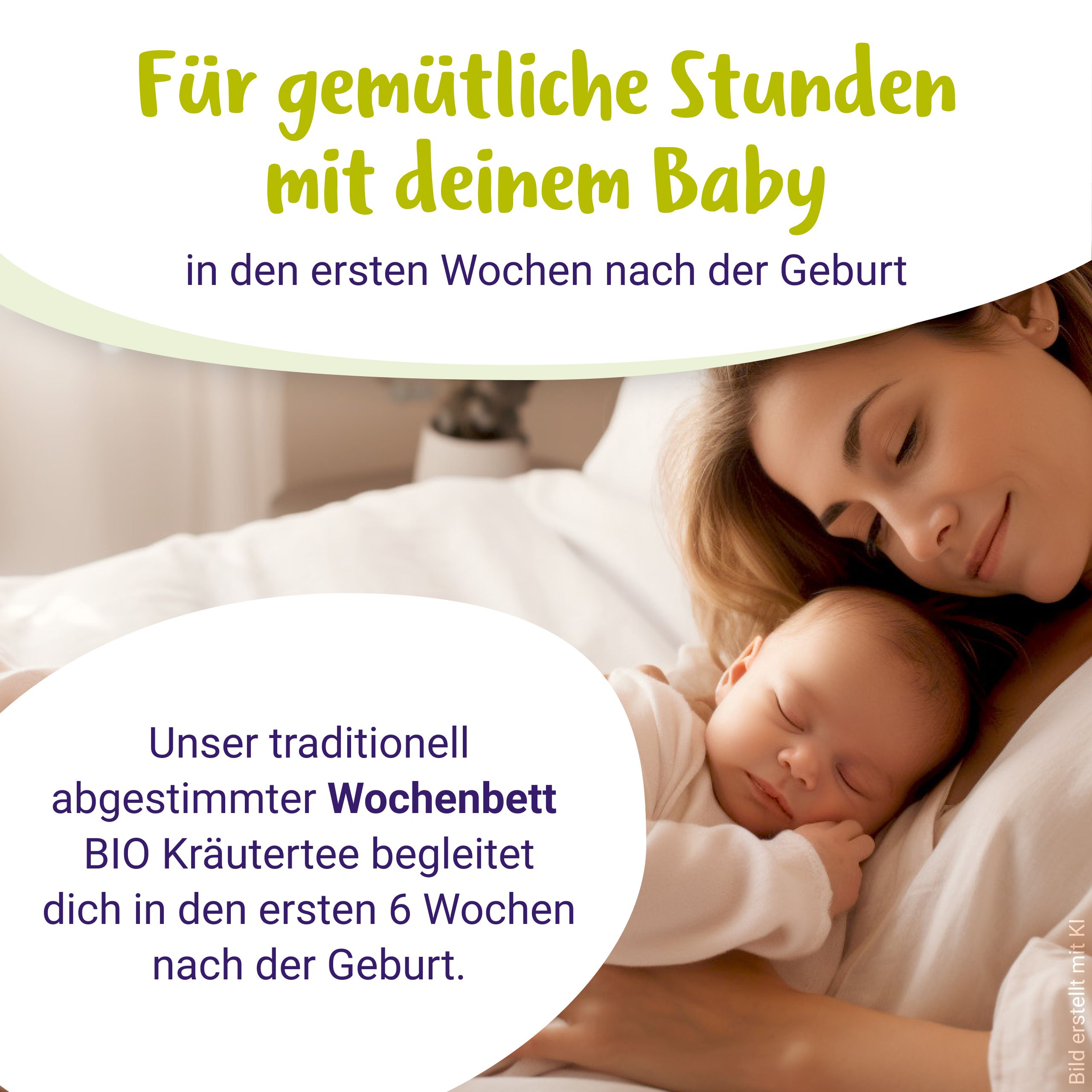 Frau hält Baby, Text: "Für gemütliche Stunden mit deinem Baby in den ersten Wochen nach der Geburt."