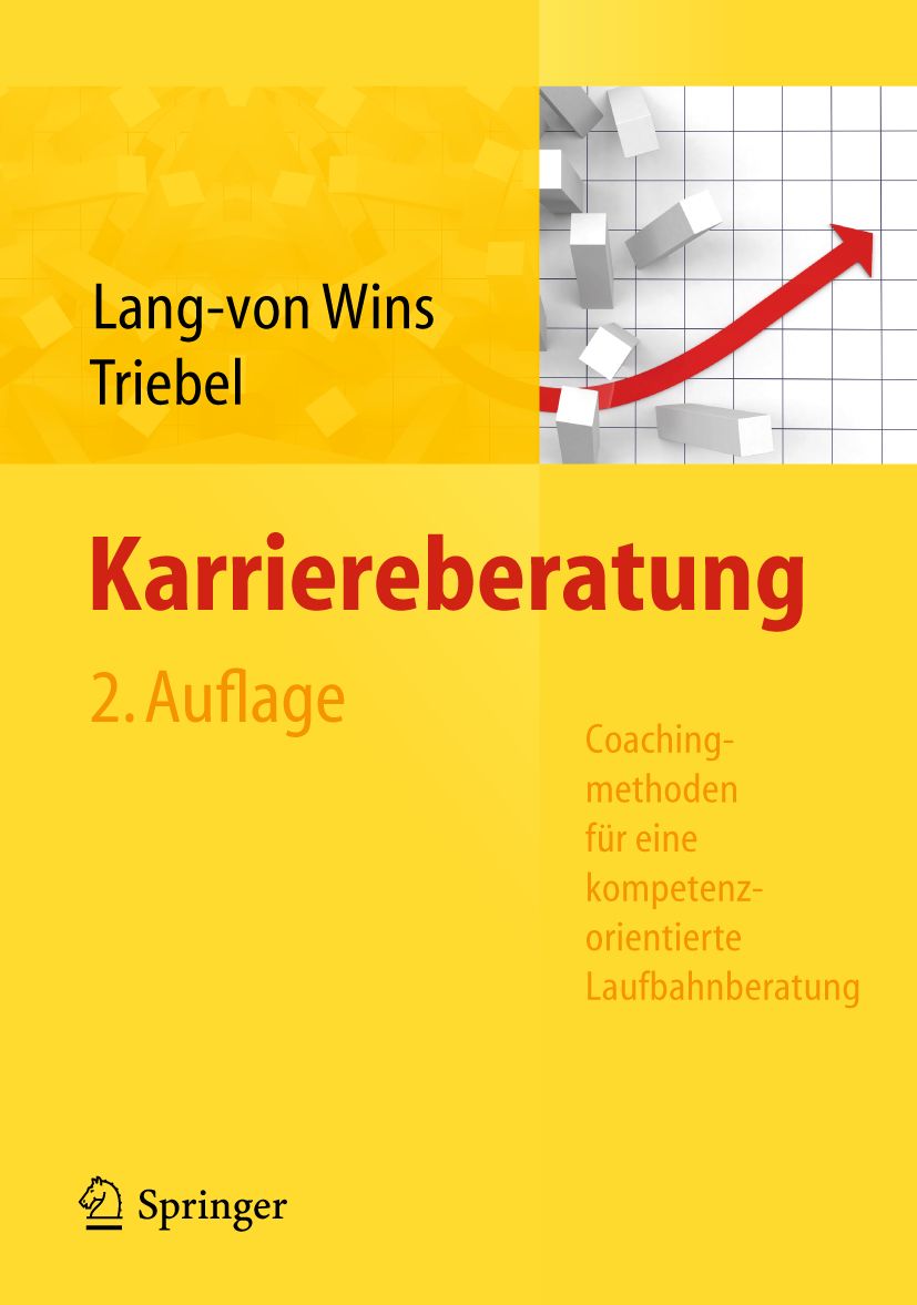 Buchcover: Karriereberatung, 2. Auflage. Autoren: Lang-von Wins, Triebel. Verlag Springer. Titel in Rot, gelber Hintergrund.