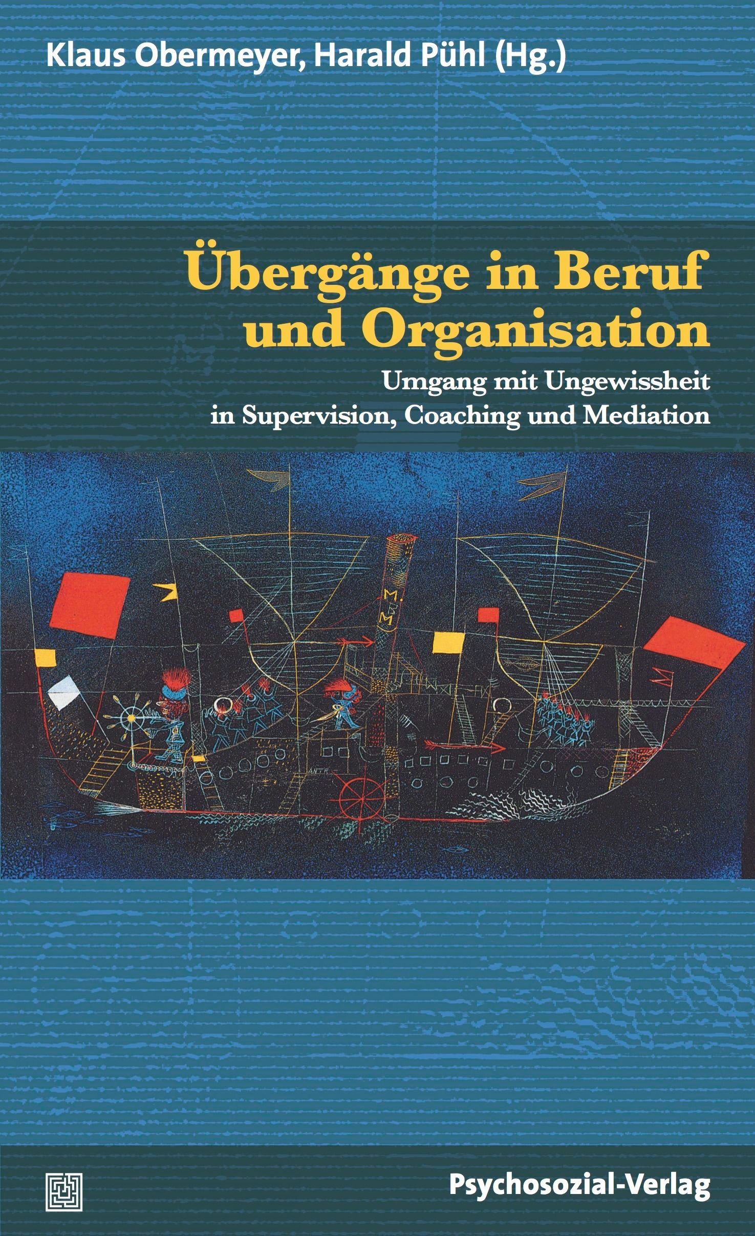 Buchcover mit Titel: Übergänge in Beruf und Organisation. Autoren: Klaus Obermeyer, Harald Pühl (Hg.). Verlag: Psychosozial-Verlag.
