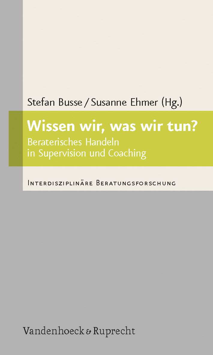 Buchcover: "Wissen wir, was wir tun?" von Stefan Busse und Susanne Ehmer. Titel in Weiß auf grünem Balken. Verlag Vandenhoeck & Ruprecht.