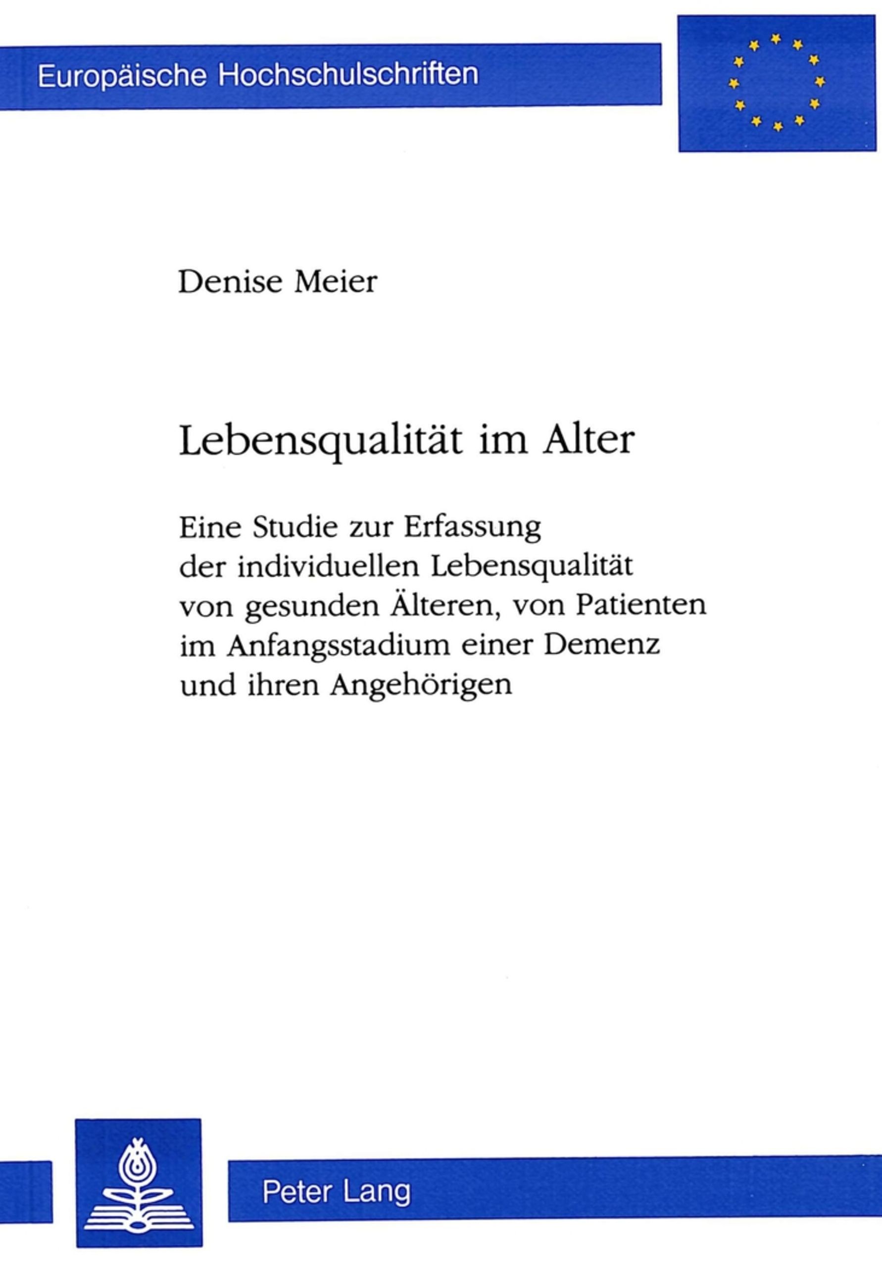 Buchcover mit Titel "Lebensqualität im Alter" von Denise Meier. Verlag Peter Lang. Blaue Balken mit Schriftzug "Europäische Hochschulschriften".