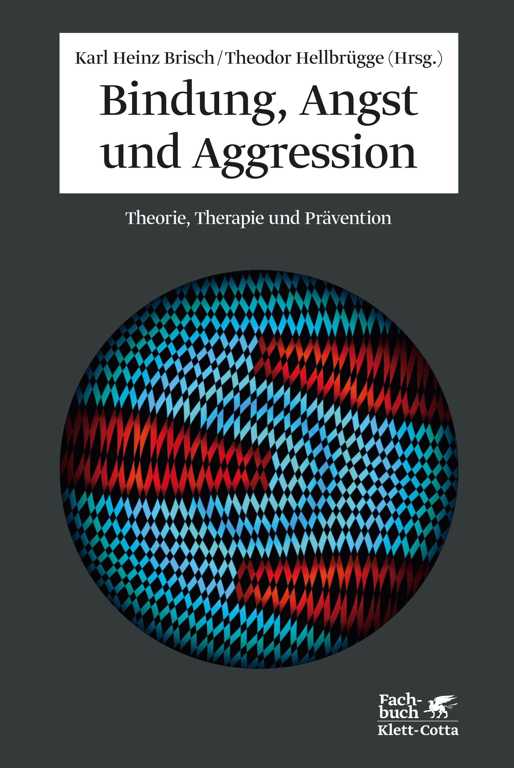Buchcover: Titel "Bindung, Angst und Aggression". Autoren: Karl Heinz Brisch, Theodor Hellbrügge. Verlag Klett-Cotta. Abstraktes Muster.
