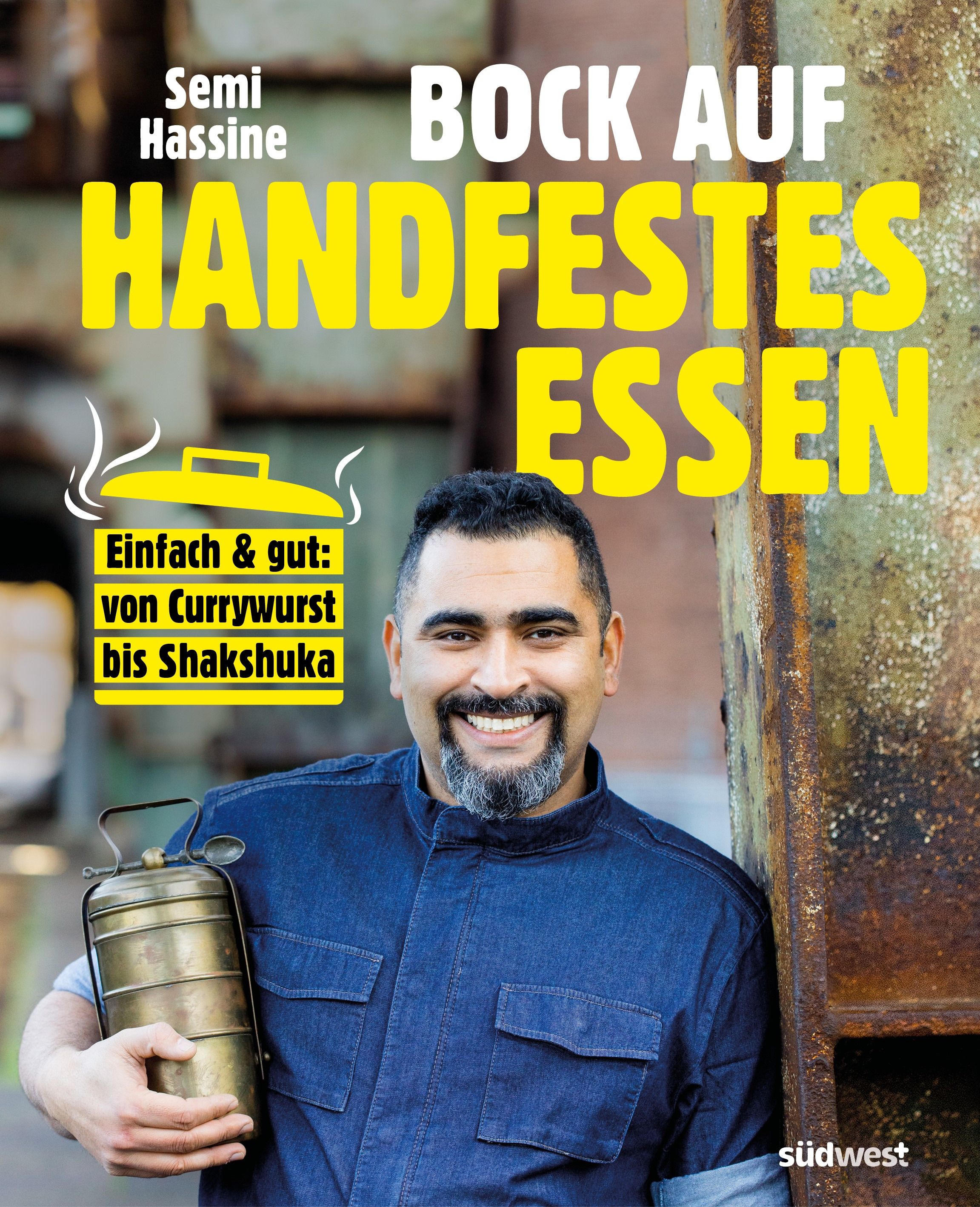 Kochbuch "Bock auf handfestes Essen" mit Semi Hassine. Titel in Gelb, Mann mit Brotdose.