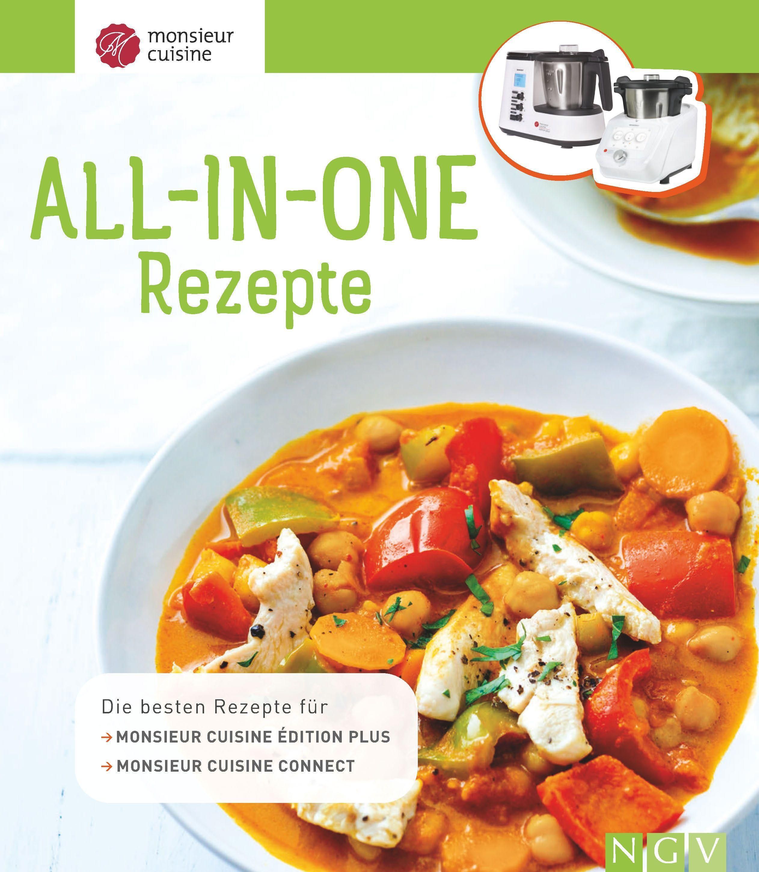 Monsieur Cuisine: All in One Rezepte Die besten Rezepte für Monsieur Cuisine édition plus und Mon...