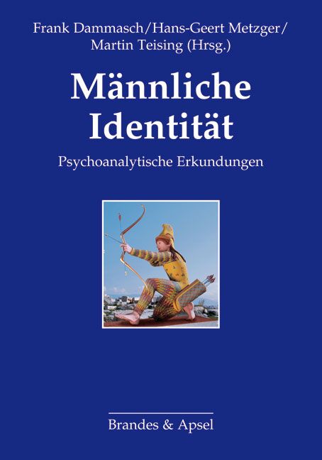 Buchcover mit Titel „Männliche Identität“. Autorennamen und Verlag Brandes & Apsel. Abbildung eines Bogenschützen.