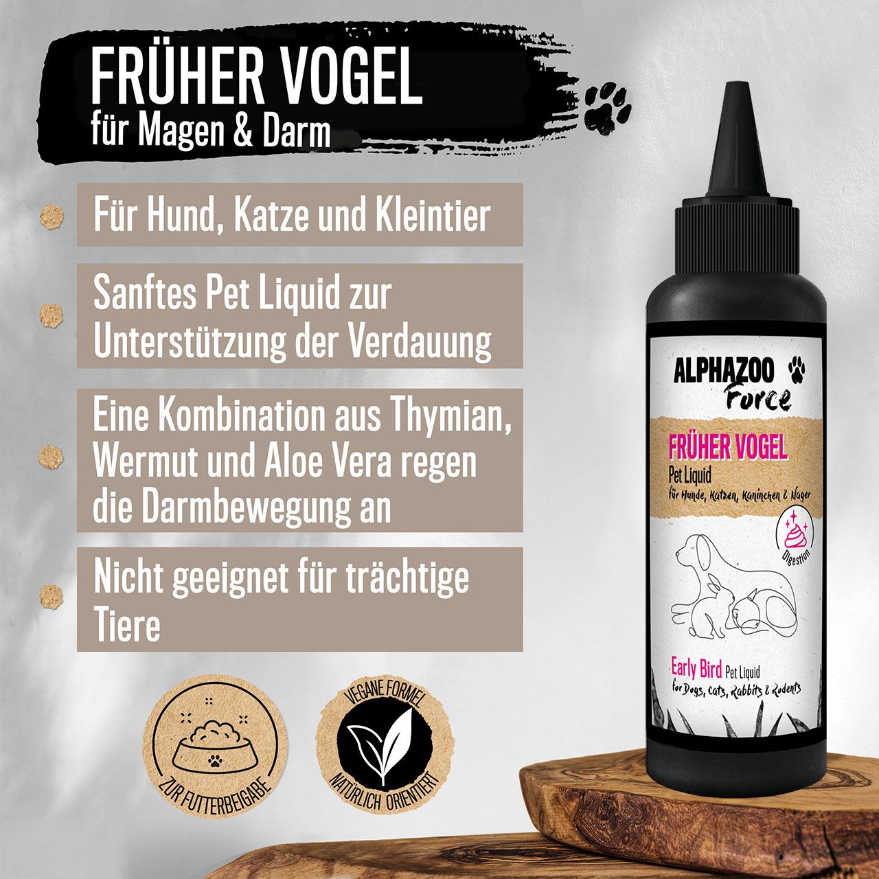ALPHAZOO Force-Flasche. Text: Früher Vogel für Magen & Darm. Für Hunde, Katzen und Kleintiere. Auf Holzbrett.