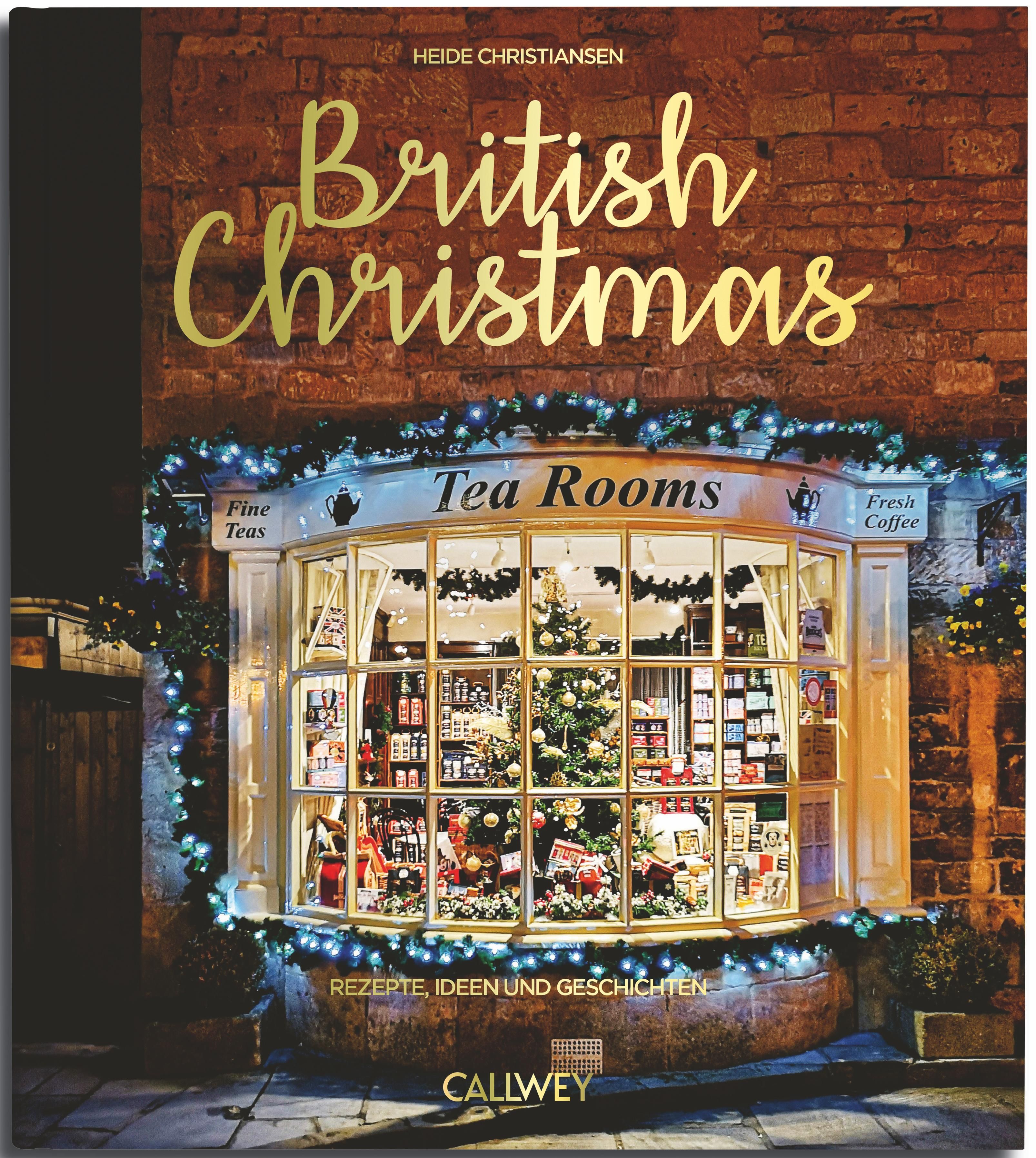 British Christmas Rezepte, Ideen und Geschichten