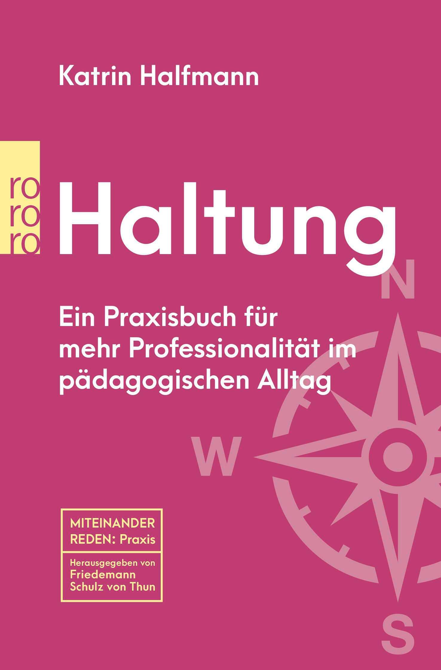 Buchcover: Titel "Haltung". Autorin Katrin Halfmann. Rosa Hintergrund mit Kompass-Illustration. Reihe "Miteinander Reden: Praxis".