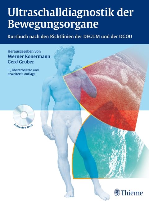 Buch "Ultraschalldiagnostik der Bewegungsorgane". Mit DVD. Herausgegeben von Werner Konermann und Gerd Gruber. Thieme Verlag.