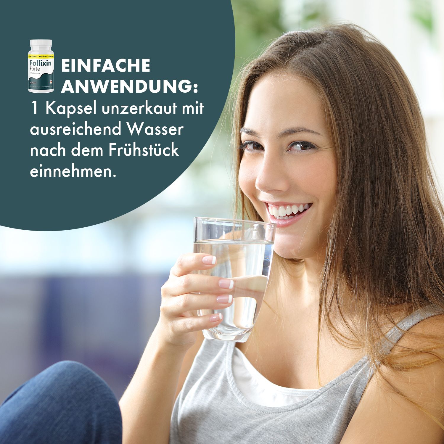Donna che beve acqua. Adesivo con flacone di Follixin Forte Kapseln. Testo: Assumere 1 capsula con acqua dopo colazione.