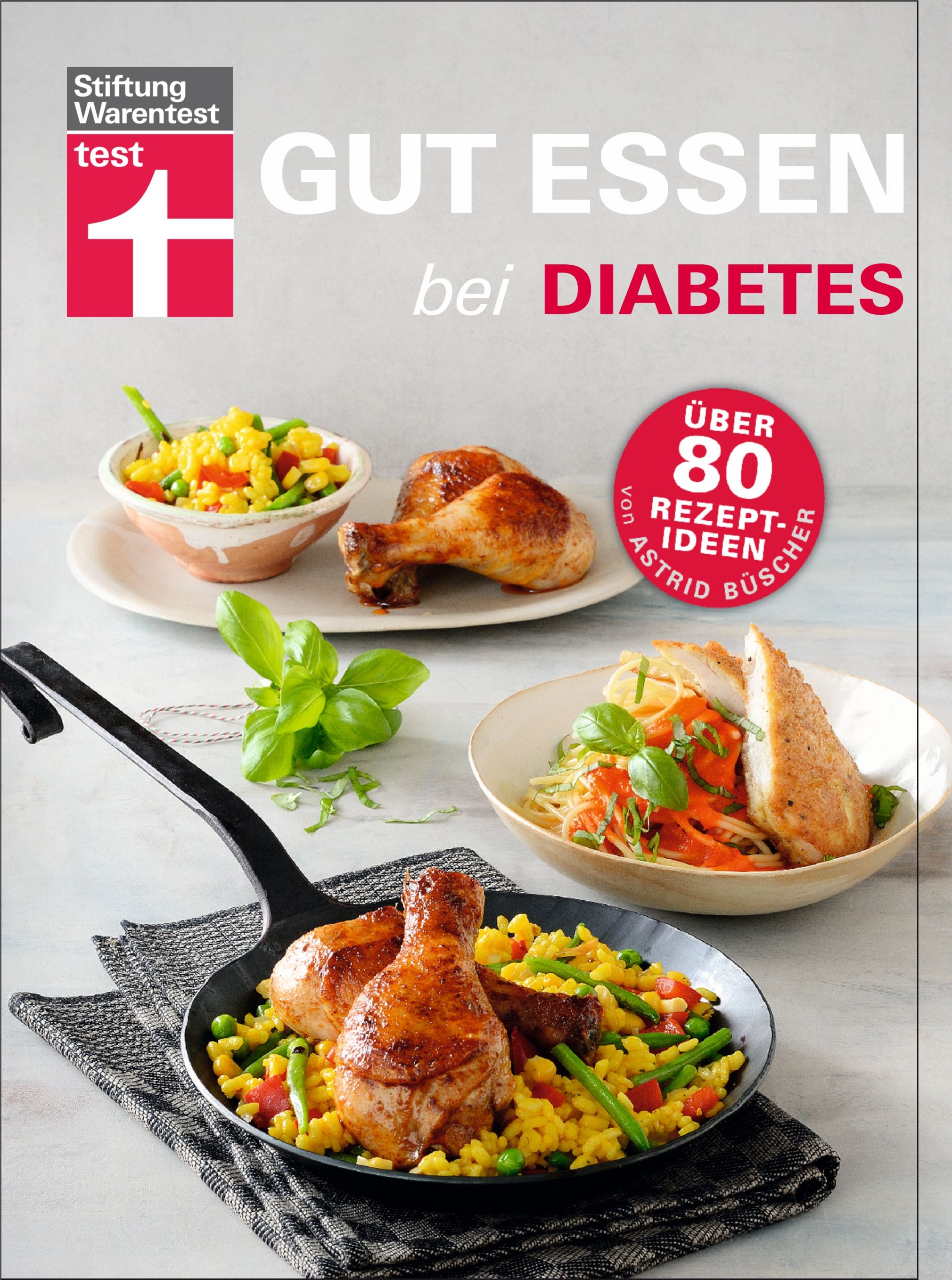 Buchcover mit dem Titel "Gut Essen bei Diabetes". Es zeigt verschiedene Gerichte, darunter Hähnchenschenkel und Gemüse. Mit "Stiftung Warentest"-Logo.