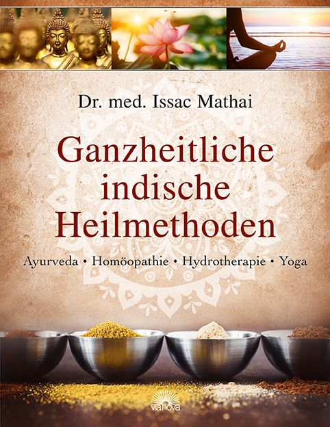 Buchcover mit Titel "Ganzheitliche indische Heilmethoden". Autor: Dr. med. Issac Mathai. Abbildungen von Buddha, Lotusblüte und Yoga.