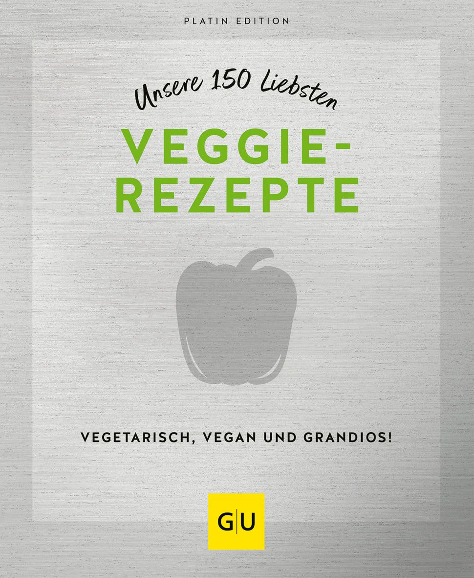 Buchcover mit Titel: Unsere 150 liebsten Veggie-Rezepte. Aufschrift: Vegetarisch, vegan und grandios! Logo GU.