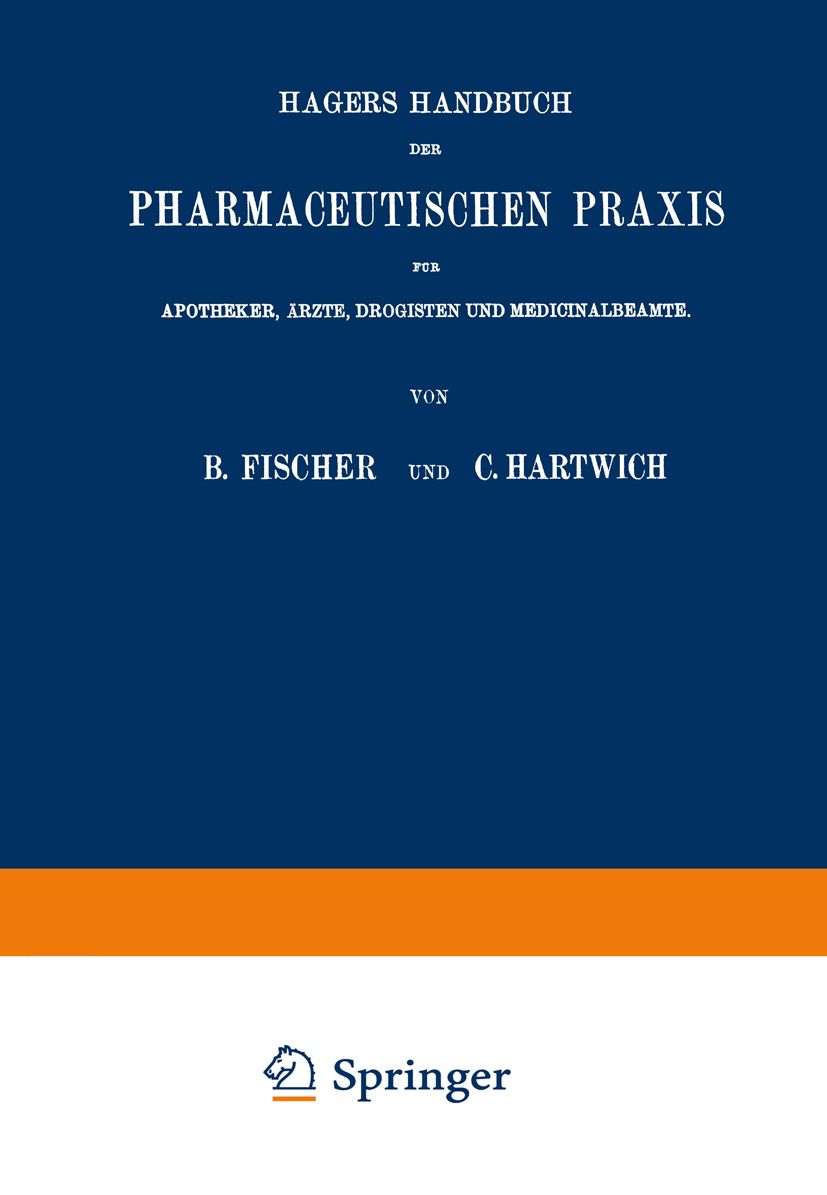 Hagers Handbuch der Pharmaceutischen Praxis