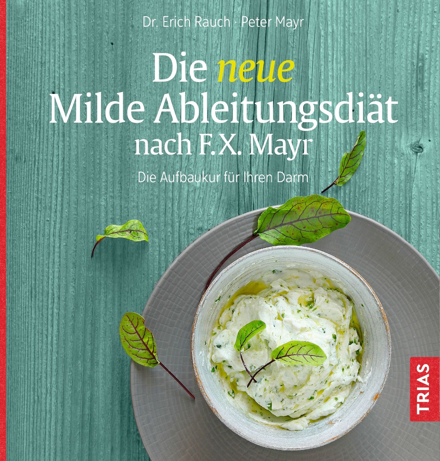 Buchcover mit Titel: Die neue Milde Ableitungsdiät nach F.X. Mayr. Darunter eine Schüssel mit Kräutern und Blättern.