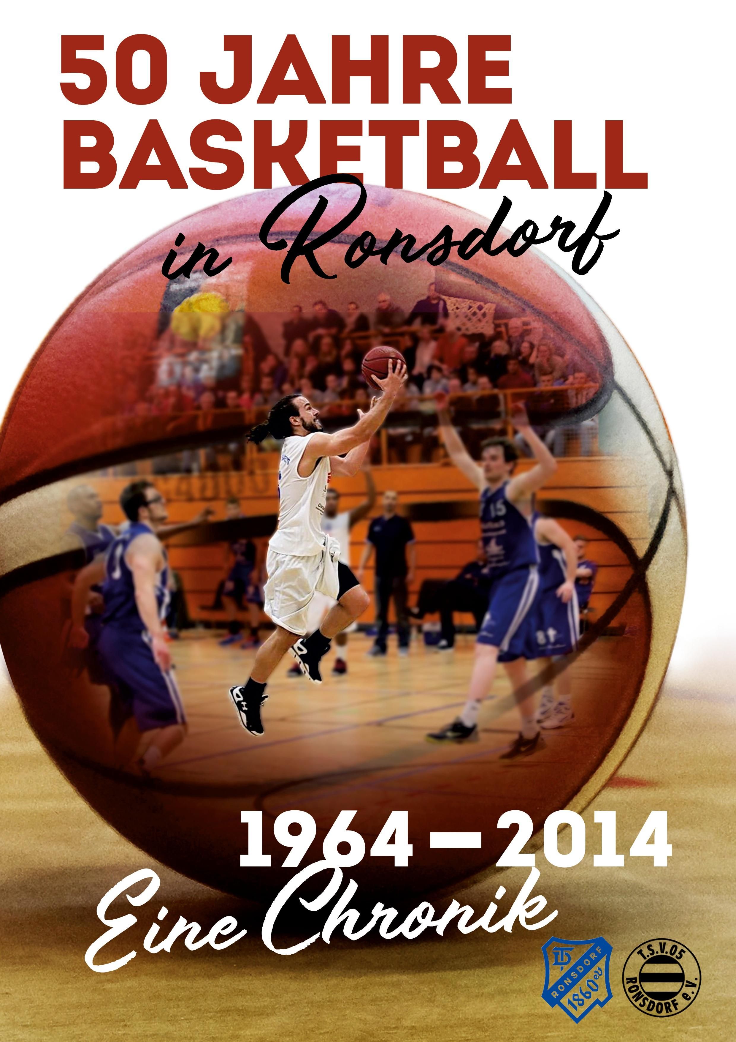 50 Jahre Basketball in Ronsdorf 1964 - 2014 - Eine Chronik