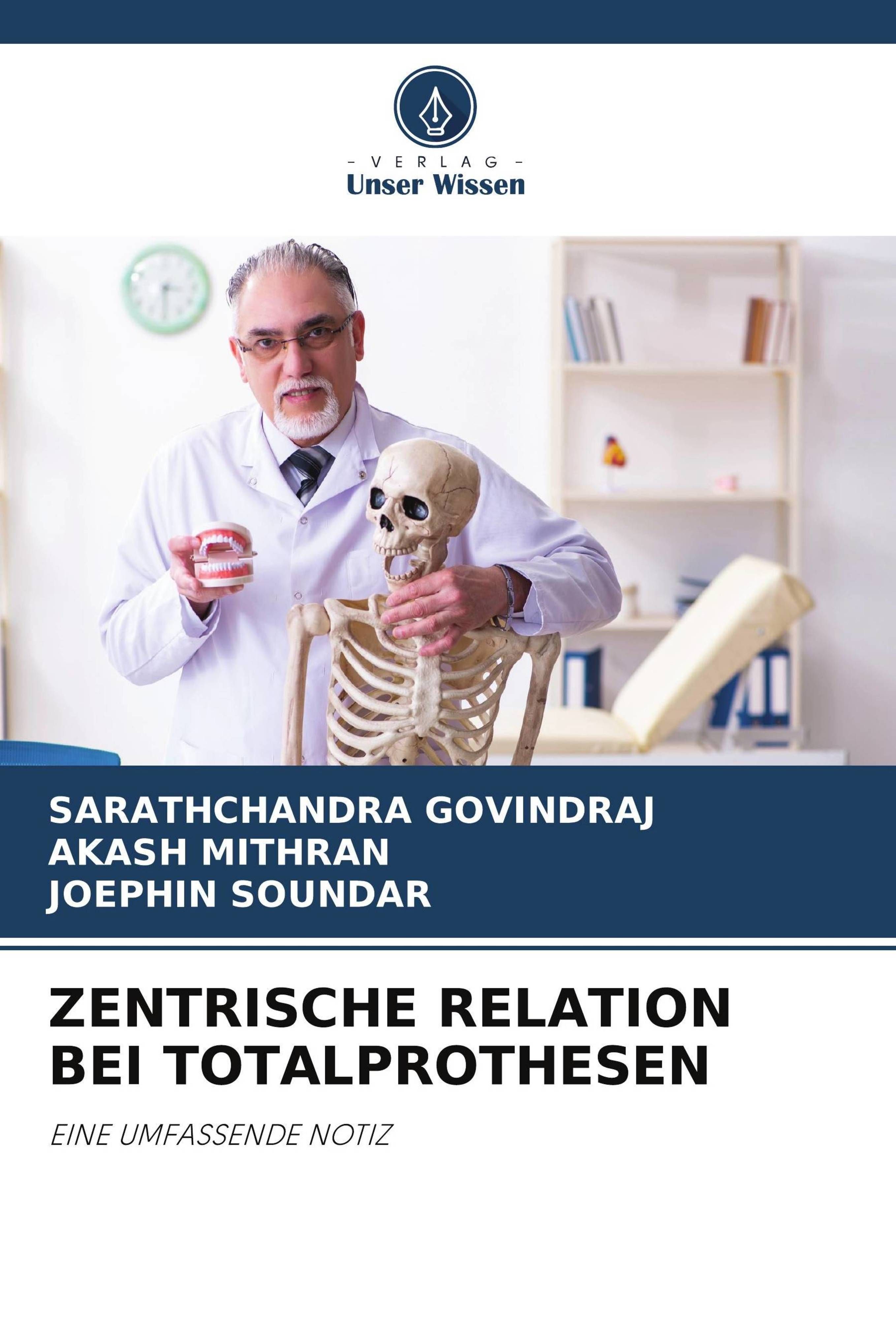 ZENTRISCHE RELATION BEI TOTALPROTHESEN EINE UMFASSENDE NOTIZ