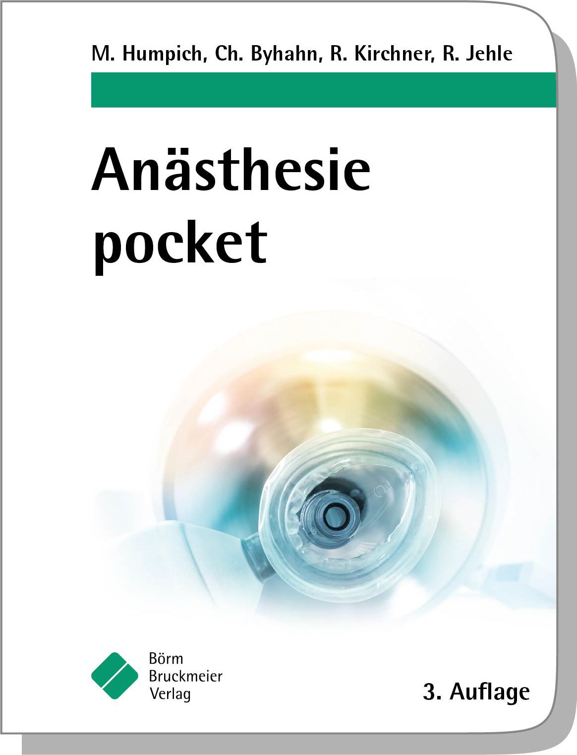 Buchcover: "Anästhesie pocket". Autoren: M. Humpich, Ch. Byhahn, R. Kirchner, R. Jehle. Verlag: Börm Bruckmeier. 3. Auflage. Abbildung einer Maske.
