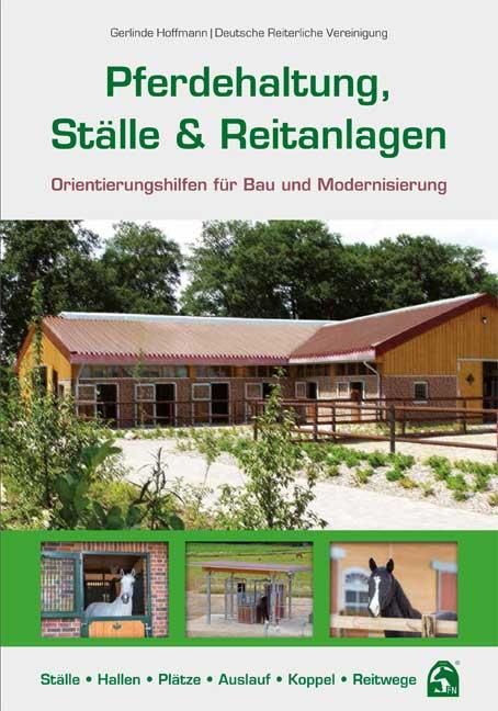 Orientierungshilfen Reitanlagen- & Stallbau Planung · Ställe · Hallen · Plätze · Auslauf · Koppel...