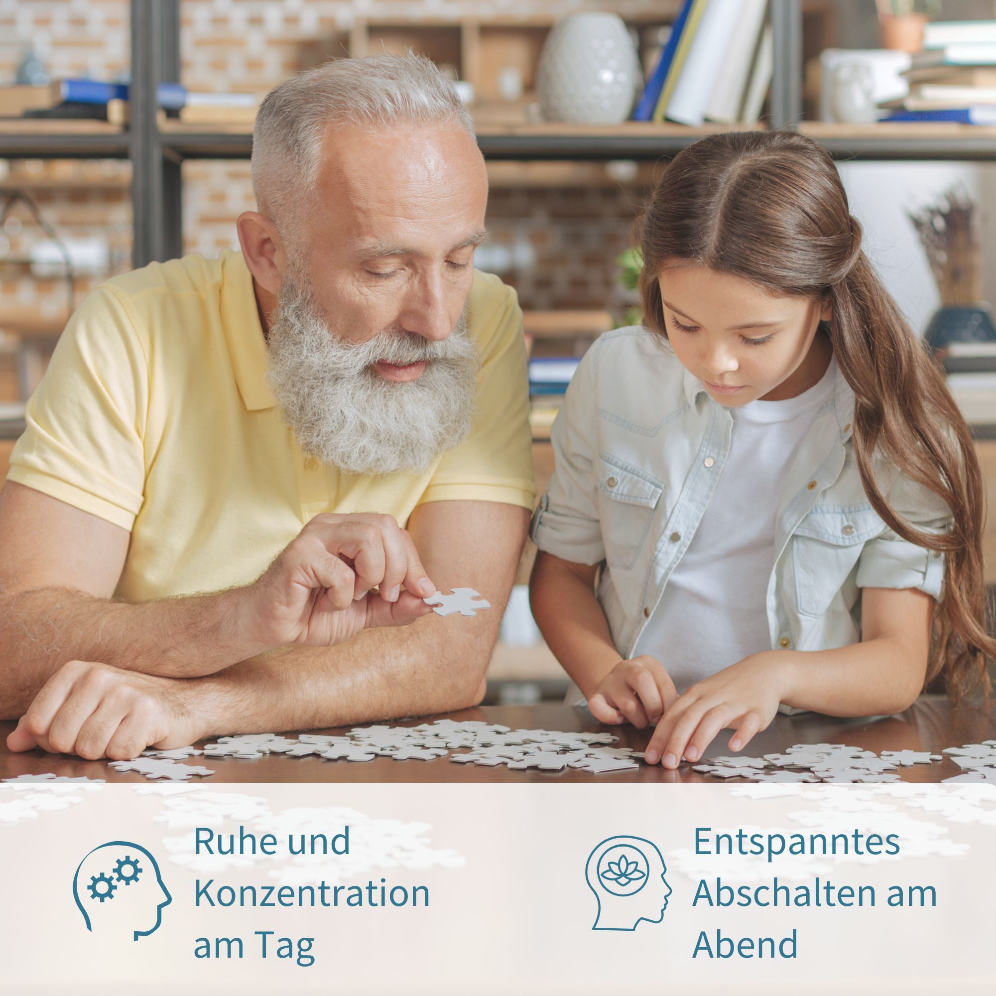 Älterer Mann und Kind puzzeln. Text: Ruhe und Konzentration am Tag, entspanntes Abschalten am Abend.