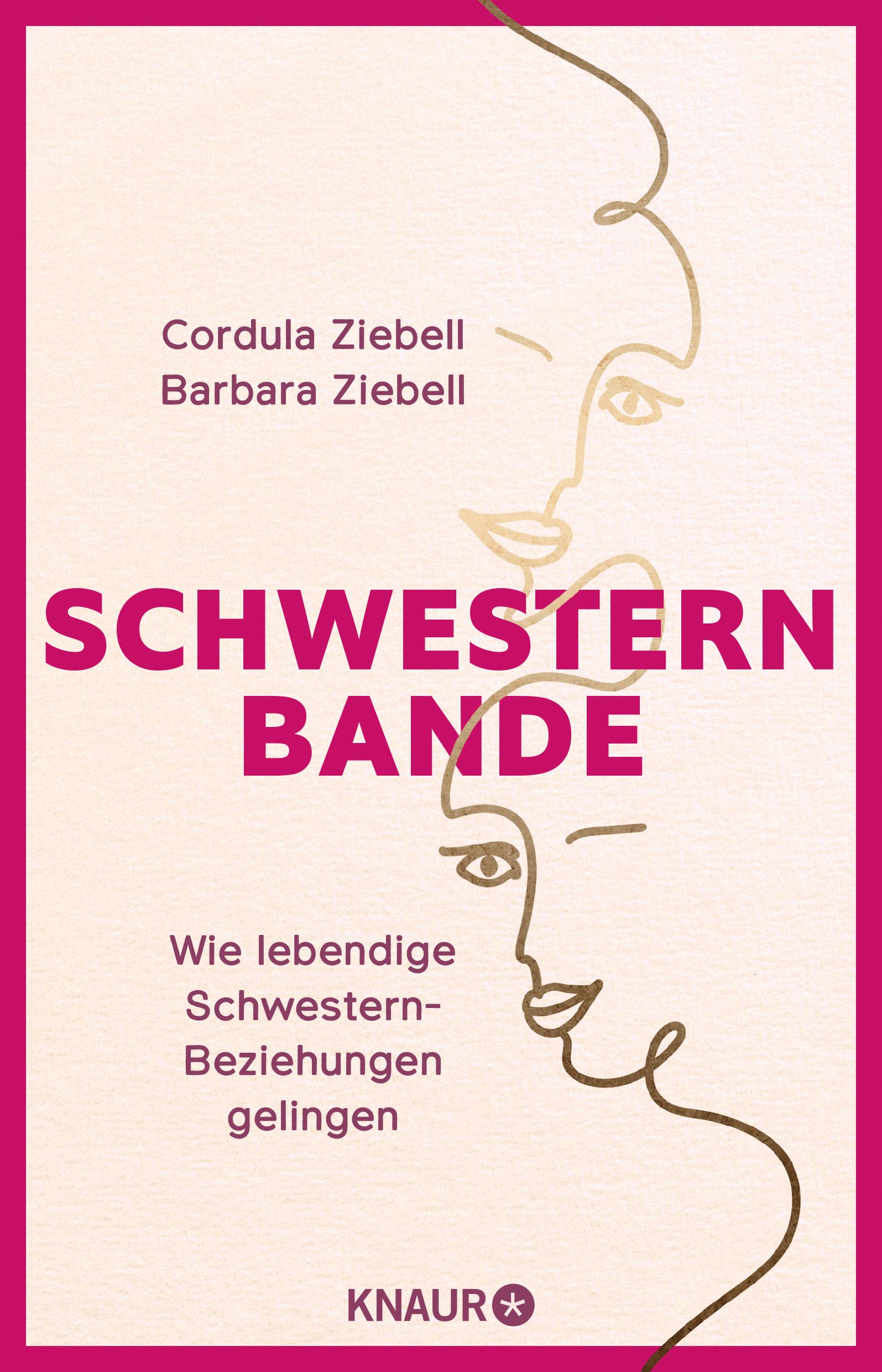 Buchcover mit Titel SCHWESTERN BANDE. Autorinnen: Cordula und Barbara Ziebell. Verlag KNAUR. Illustration von zwei Gesichtern.