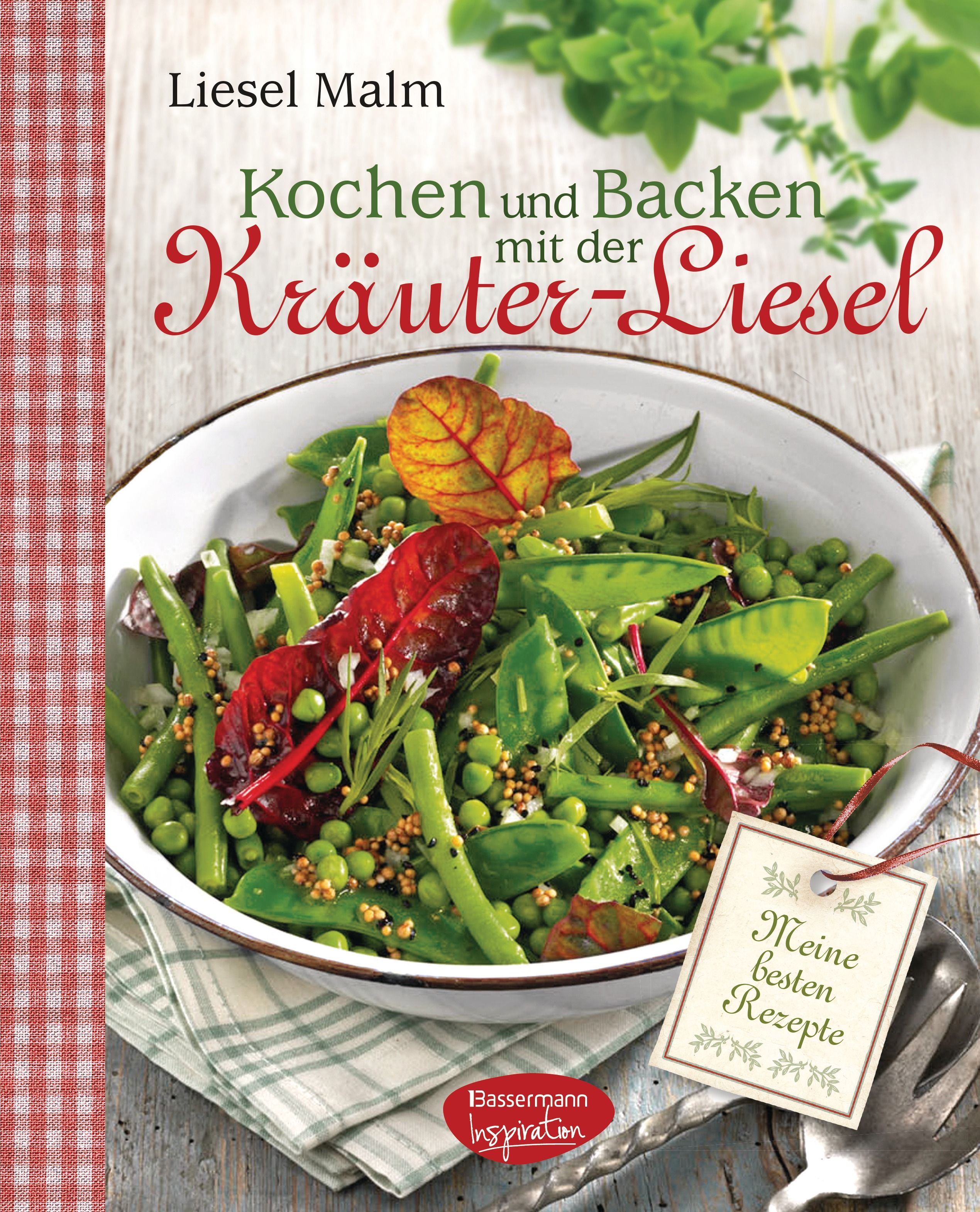 Kochen und Backen mit der Kräuter-Liesel