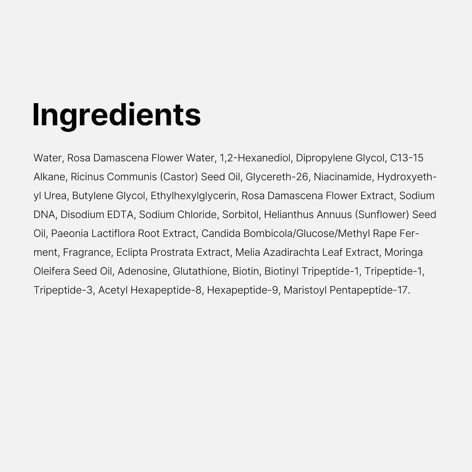 Liste der Inhaltsstoffe. Text: Water, Rosa Damascena Flower Water, 1,2-Hexanediol, Dipropylene Glycol, etc.