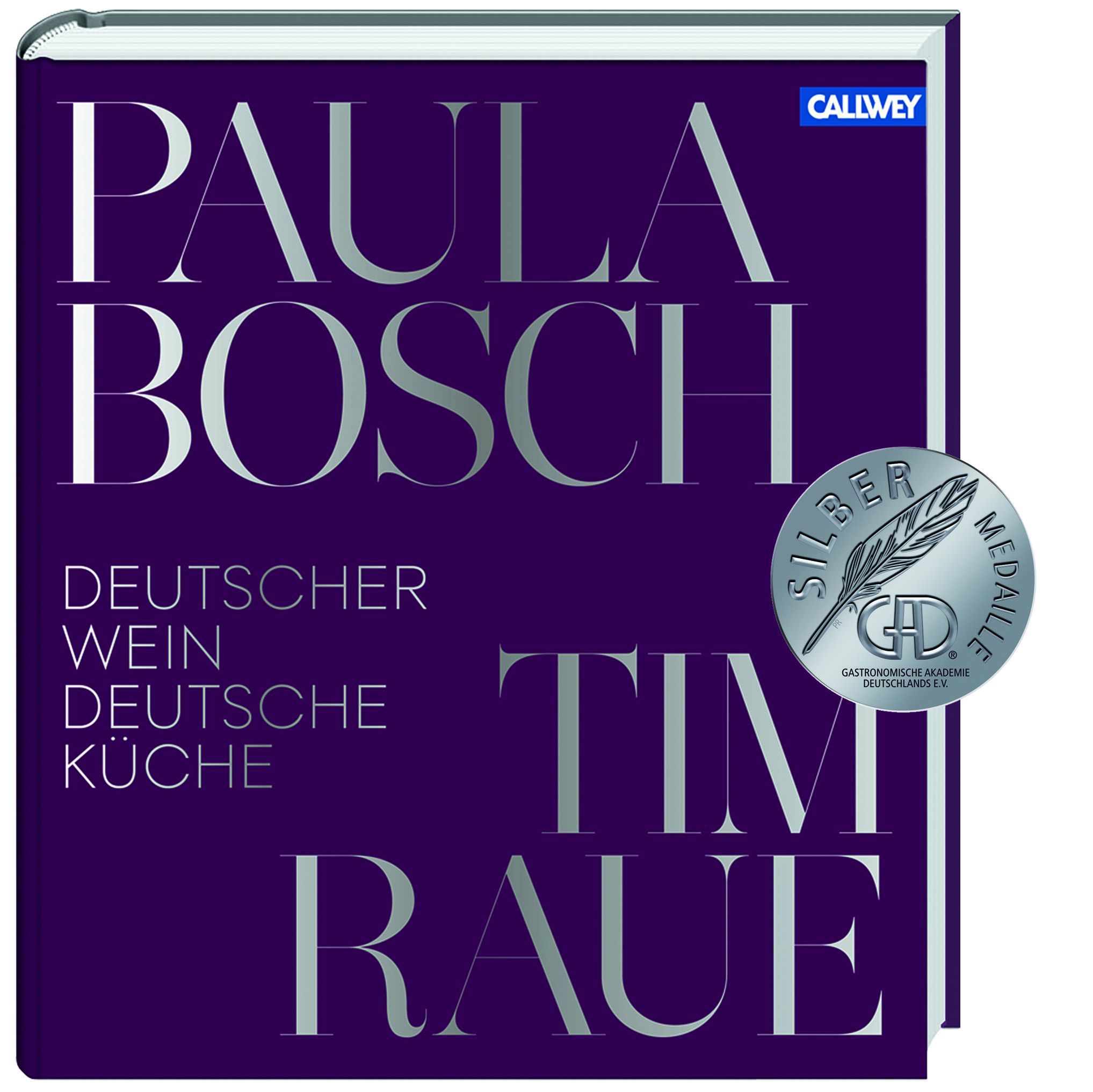 Buchcover mit Titel "Deutscher Wein deutsche Küche". Autoren: Paula Bosch, Tim Raue. Silbermedaille. Verlag Callwey.