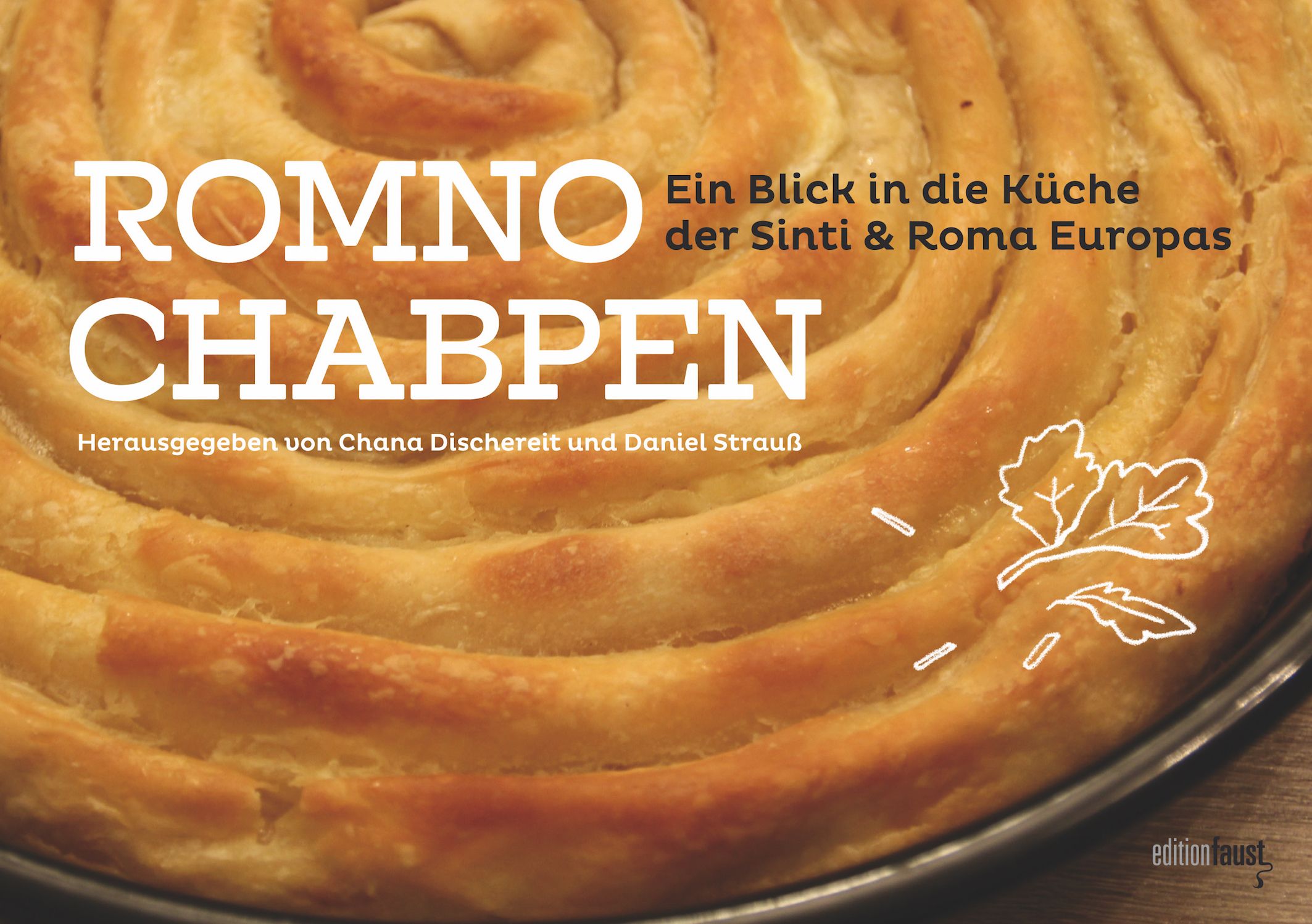 Buchcover mit dem Titel ROMNO CHABPEN. Text: Ein Blick in die Küche der Sinti & Roma Europas. Herausgegeben von Chana Dischereit und Daniel Strauß.