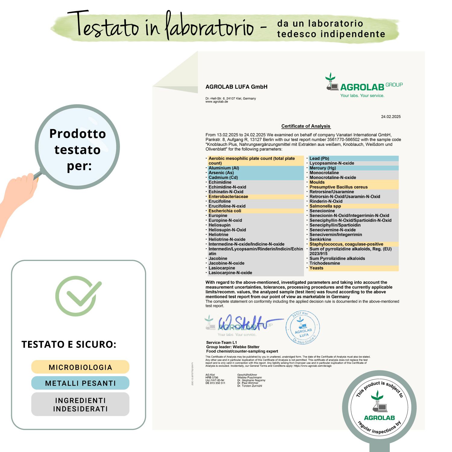 Certificato di laboratorio. Testato per: microbiologia, metalli pesanti, sostanze indesiderate. Sigillo Agrolab.