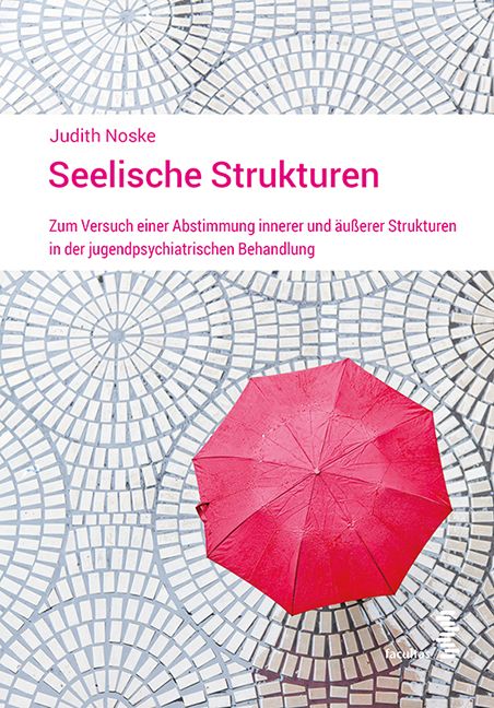 Buchcover mit Titel "Seelische Strukturen". Autorin: Judith Noske. Roter Regenschirm auf Mosaikboden.