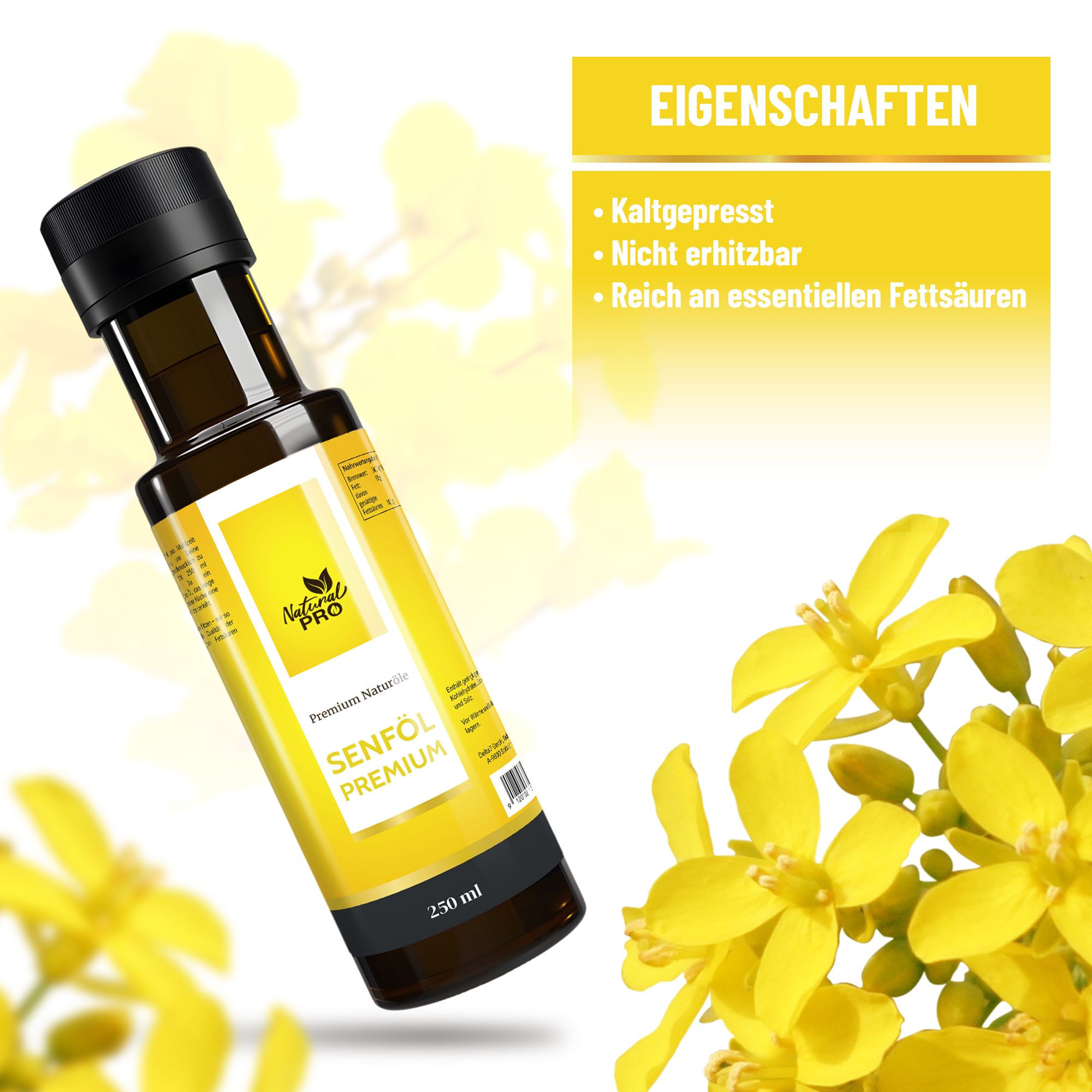 Senföl Premium Flasche, gelbes Etikett, schwarzer Deckel. Eigenschaften: kaltgepresst, nicht erhitzt, reich an Fettsäuren. Gelbe Blüten.