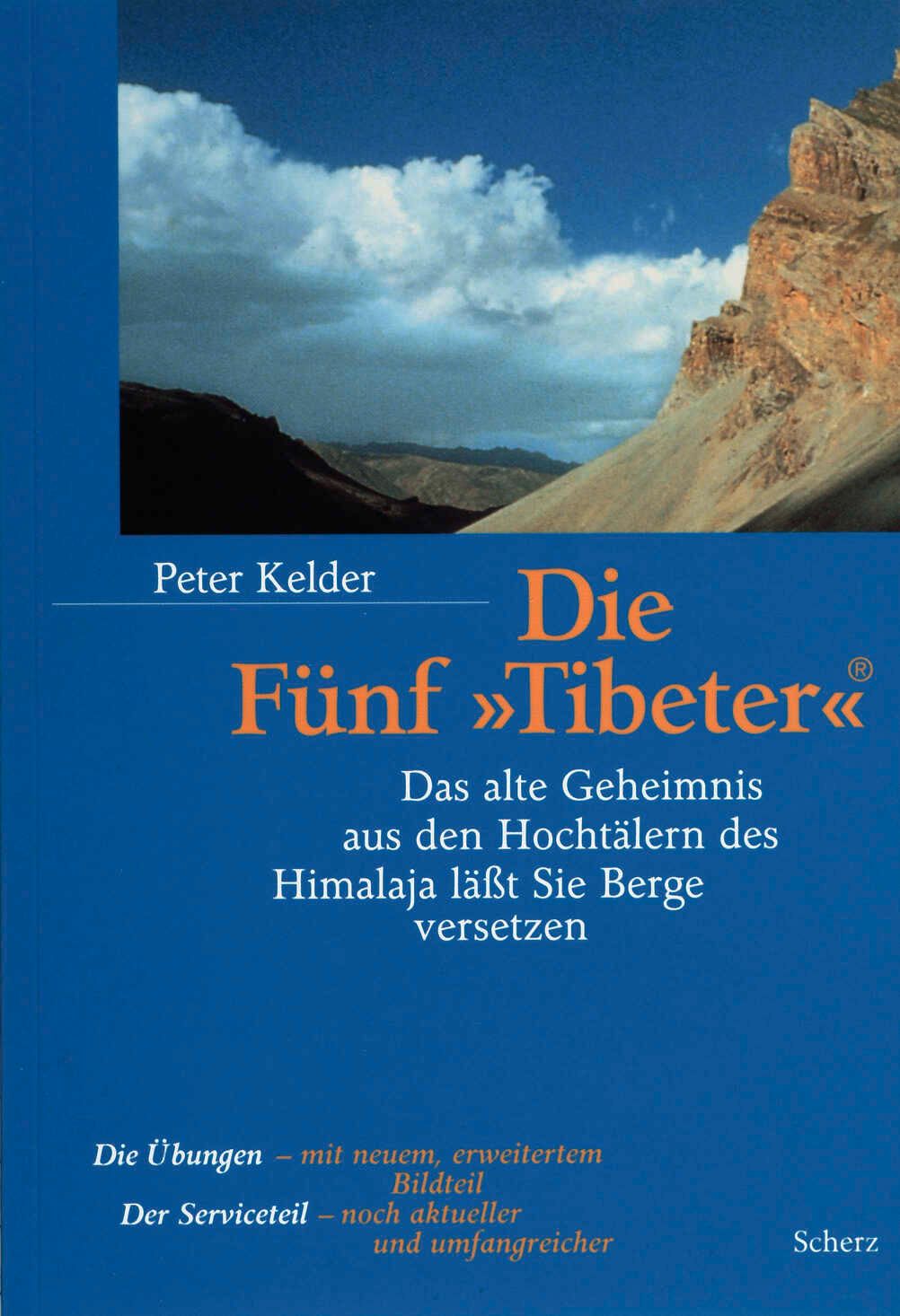 Buchcover mit Titel "Die Fünf »Tibeter«". Autor: Peter Kelder. Blauer Hintergrund mit Berglandschaft. Verlag: Scherz.