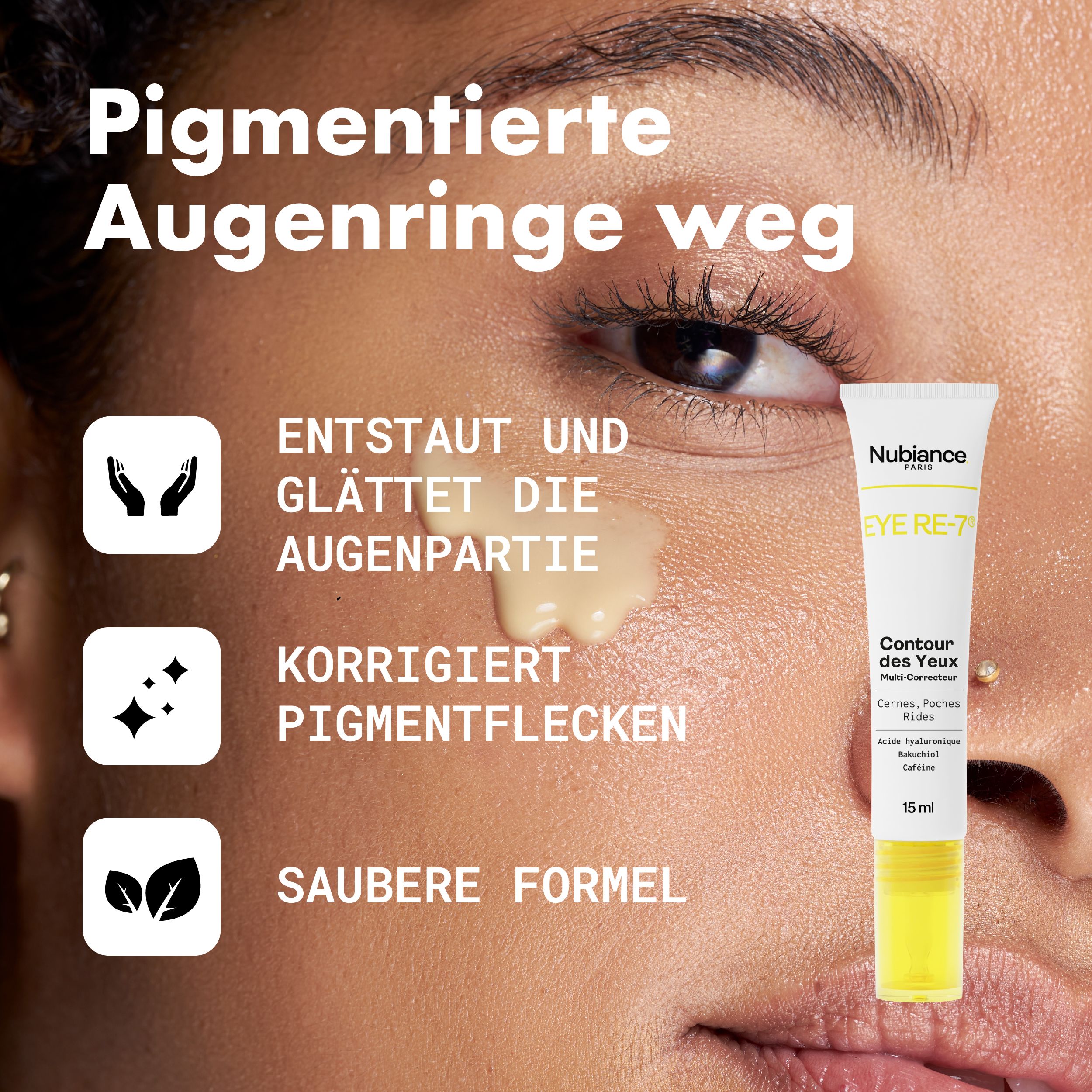 Text: Pigmentierte Augenringe weg. Tube neben Augenpartie. Korrigiert, glättet, saubere Formel.