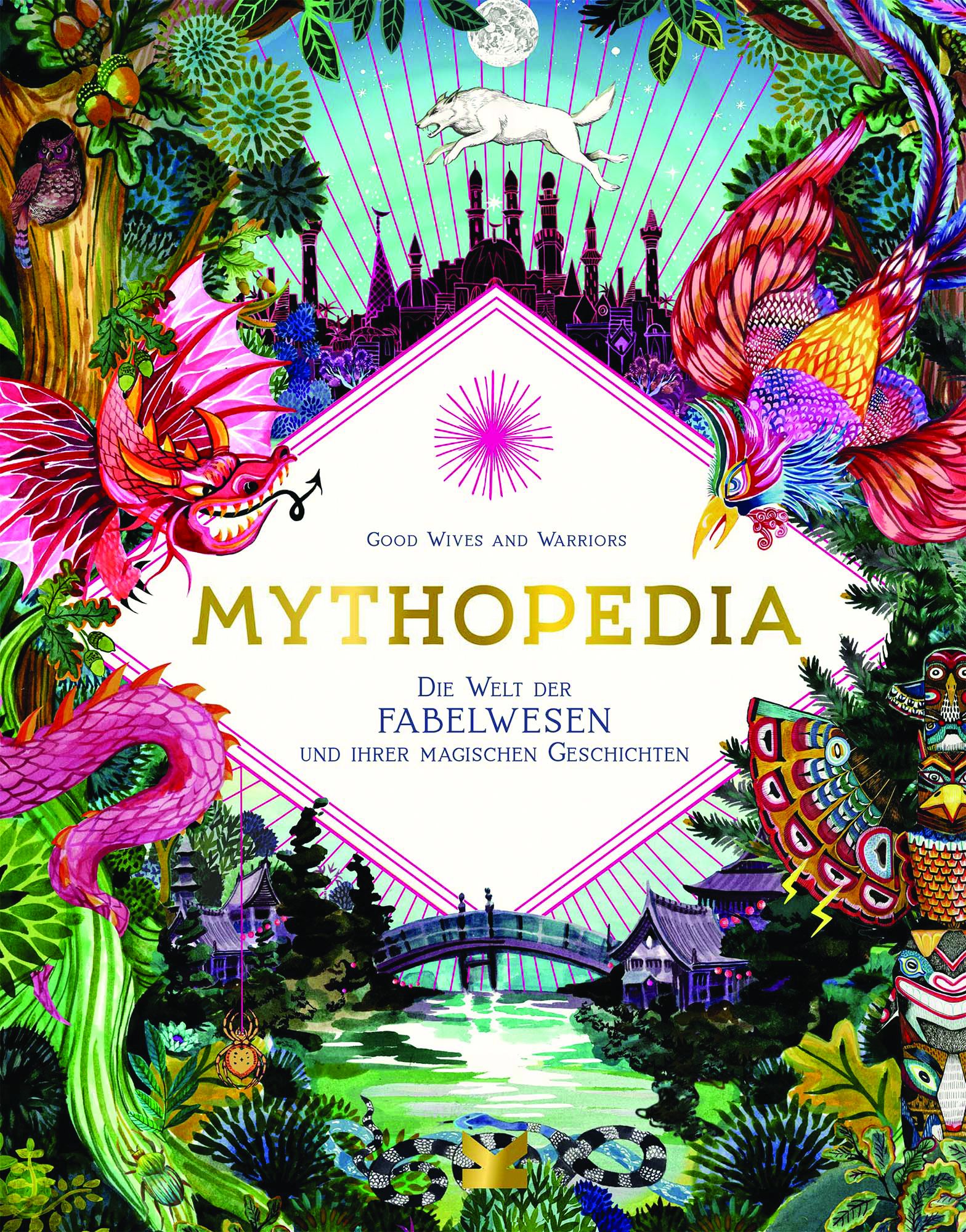 Buchcover von Mythopedia. Titel in Gold. Illustrationen von Fabelwesen und Landschaften. Farbiges Design.