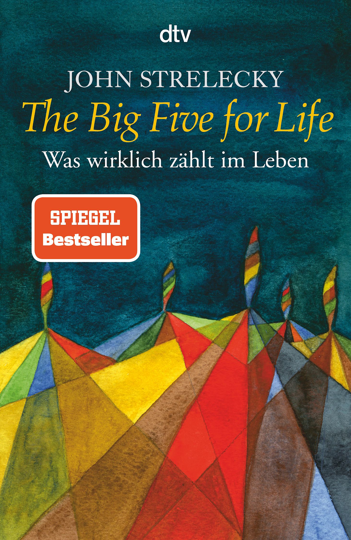 Buchcover von "The Big Five for Life". Titel und Autor sichtbar. "SPIEGEL Bestseller"-Aufkleber. Abstrakte Illustration mit Figuren.