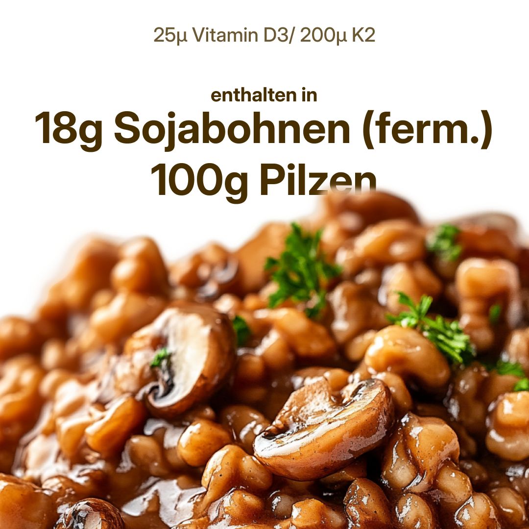 Nahaufnahme von Pilzen und Sojabohnen. Text: 25μ Vitamin D3/200μ K2, enthalten in 18g Sojabohnen (ferm.) 100g Pilzen.