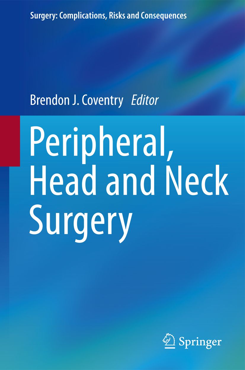 Buchcover mit dem Titel "Peripheral, Head and Neck Surgery". Autor: Brendon J. Coventry. Verlag: Springer.