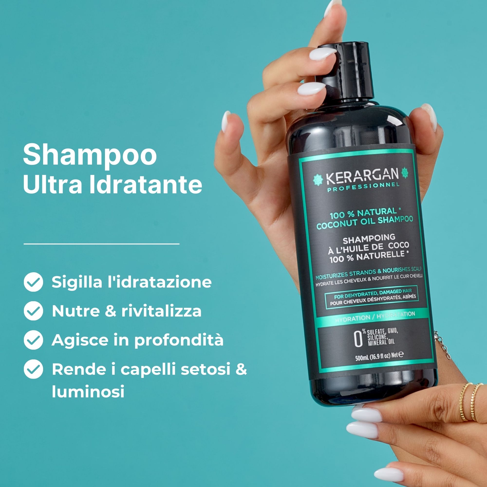 Mano che tiene un flacone di shampoo. Testo: Kerargan, 100% Natural Coconut Oil Shampoo. Ultra Idratante. Sigilla, nutre, brilla.
