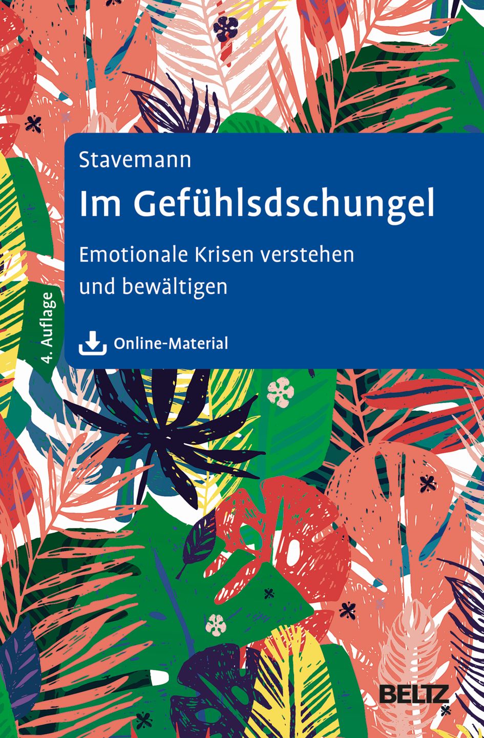 Buchcover mit Titel "Im Gefühlsdschungel". Autor: Stavemann. Untertitel: Emotionale Krisen verstehen und bewältigen. Verlag: BELTZ. 4. Auflage.