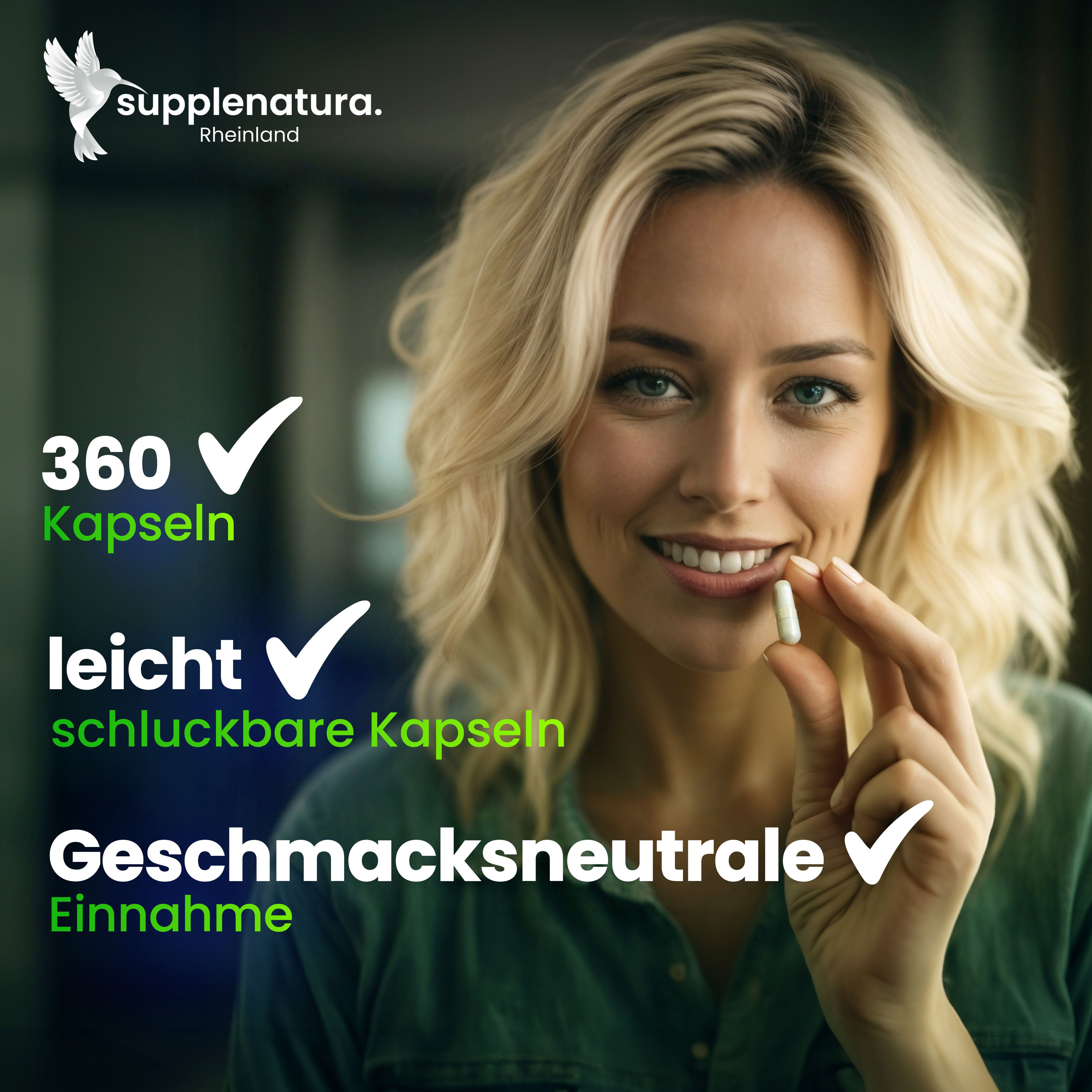 Frau hält Kapsel. Text: 360 Kapseln, leicht schluckbare Kapseln, geschmacksneutrale Einnahme. Marke: supplenatura.